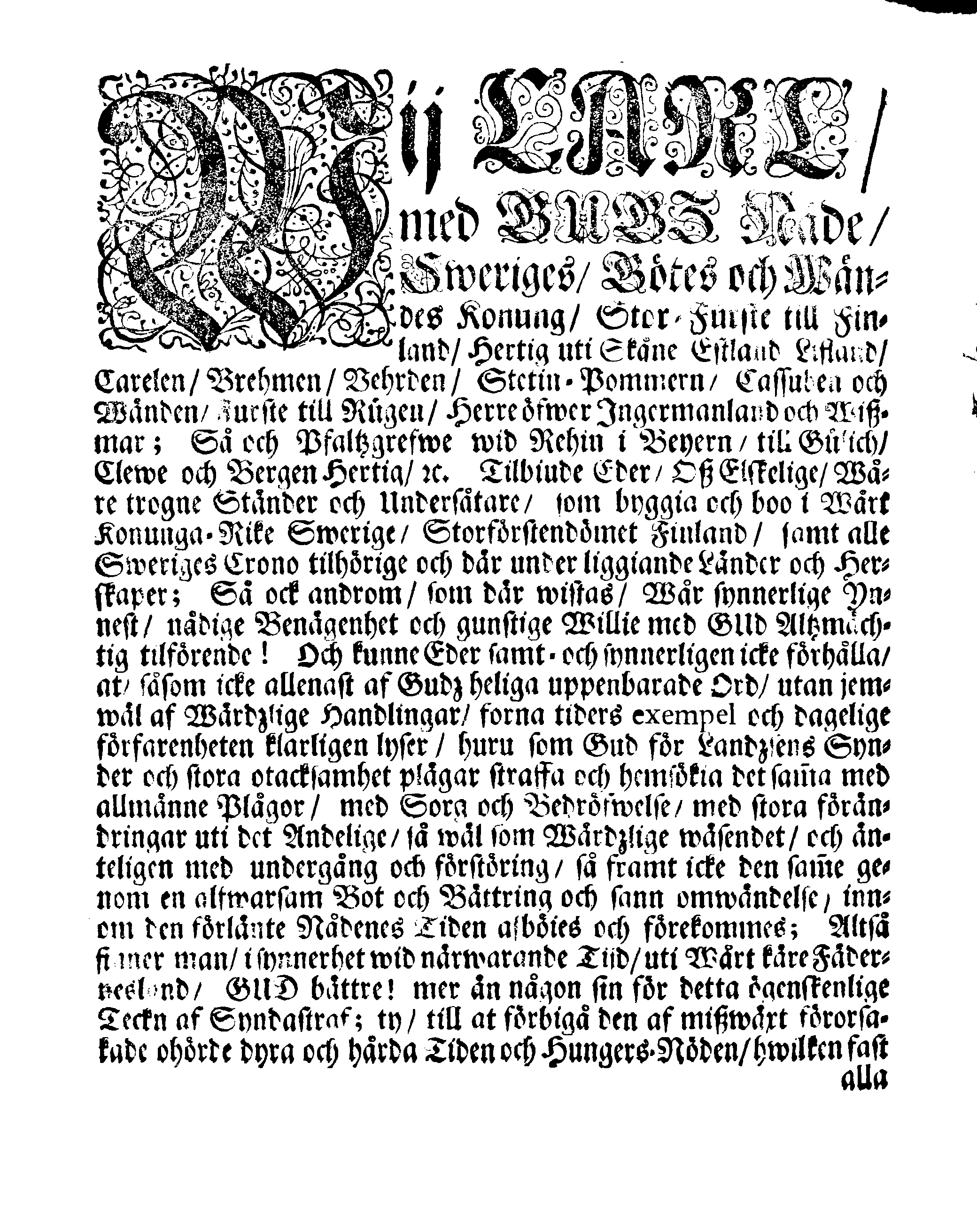 Kongl. May:tz PLACAT, Om En allmänn Klage-Dag, öfwer Hans Högst-Sal. Kongl. May:tz Wår fordom allernådigste och i en ewig åminnelse Glorwyrdigste Konungs, Konung CARL den XItes Högst-Sorgeliga Frånfälle; Som öfwer hela Swerige Rijke och dess underliggiande Förstendömer och Härskaper, den 20. Augusti, 1697 hållas och begås skal