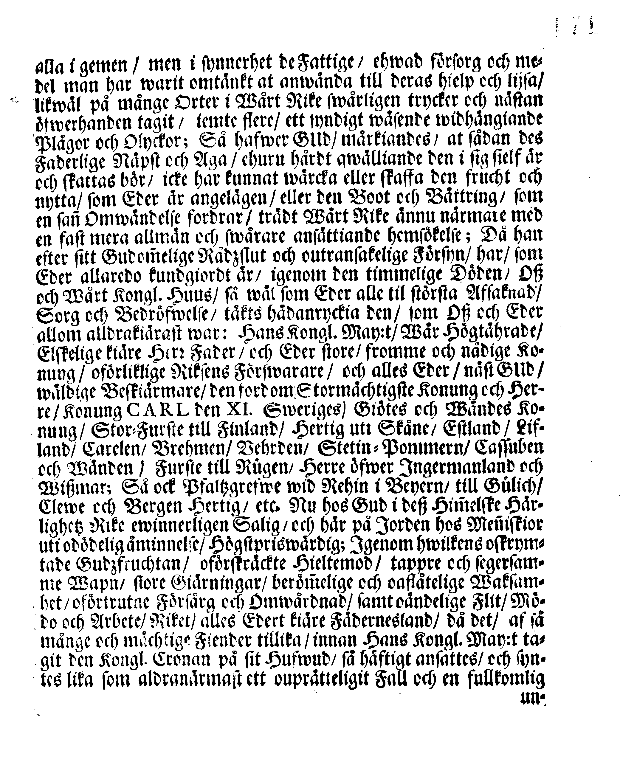 Kongl. May:tz PLACAT, Om En allmänn Klage-Dag, öfwer Hans Högst-Sal. Kongl. May:tz Wår fordom allernådigste och i en ewig åminnelse Glorwyrdigste Konungs, Konung CARL den XItes Högst-Sorgeliga Frånfälle; Som öfwer hela Swerige Rijke och dess underliggiande Förstendömer och Härskaper, den 20. Augusti, 1697 hållas och begås skal