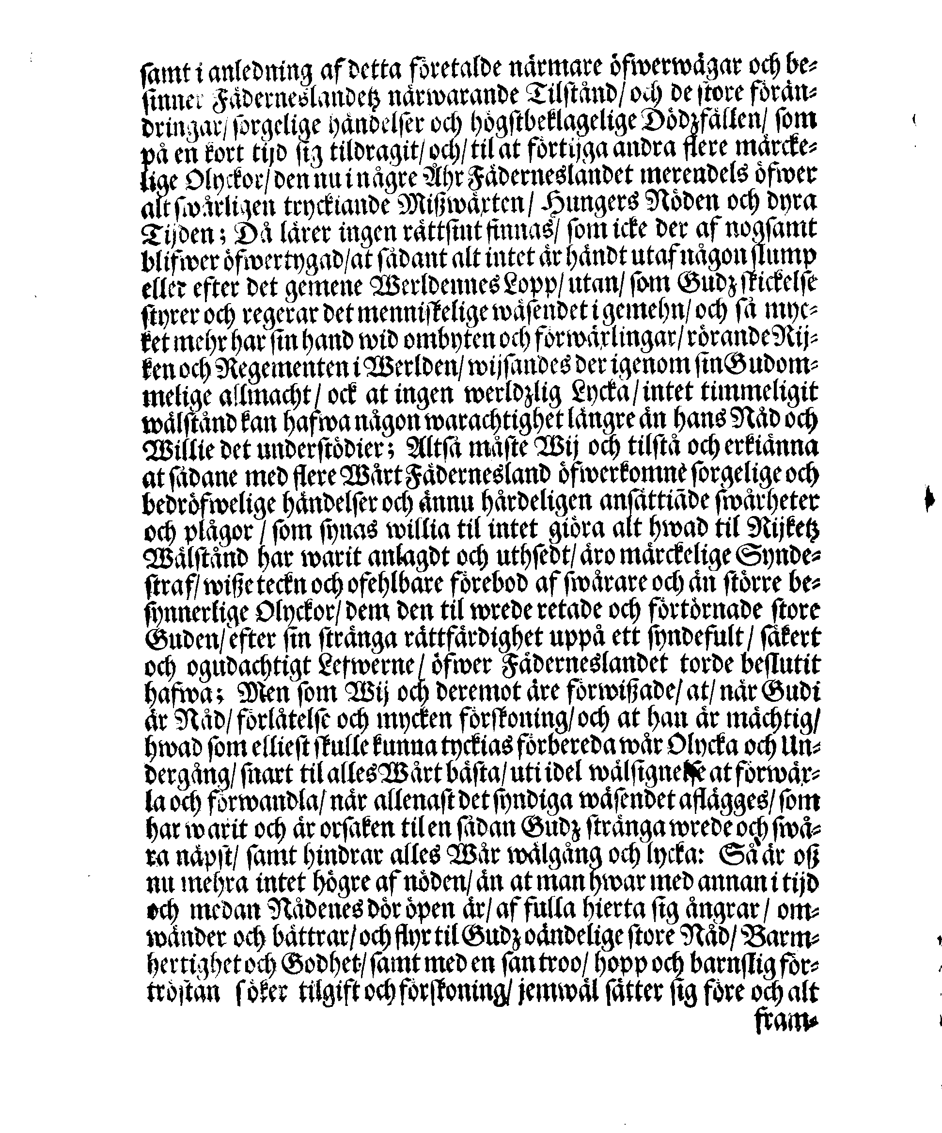 Kongl. May:tz PLACAT Om Fyra Allmänne, Solenne, Tacksäyelse-Faste-Boot och Bönedagar, som öfwer heela Sweriges Rijke, Stor-Furstendömet Finland och alla Sweriges Crono tillhörige och underliggiande Förstendömer, Länder och Herskaper högtijdeligen hållas och begås skole uthi innewarande Åhr 1698