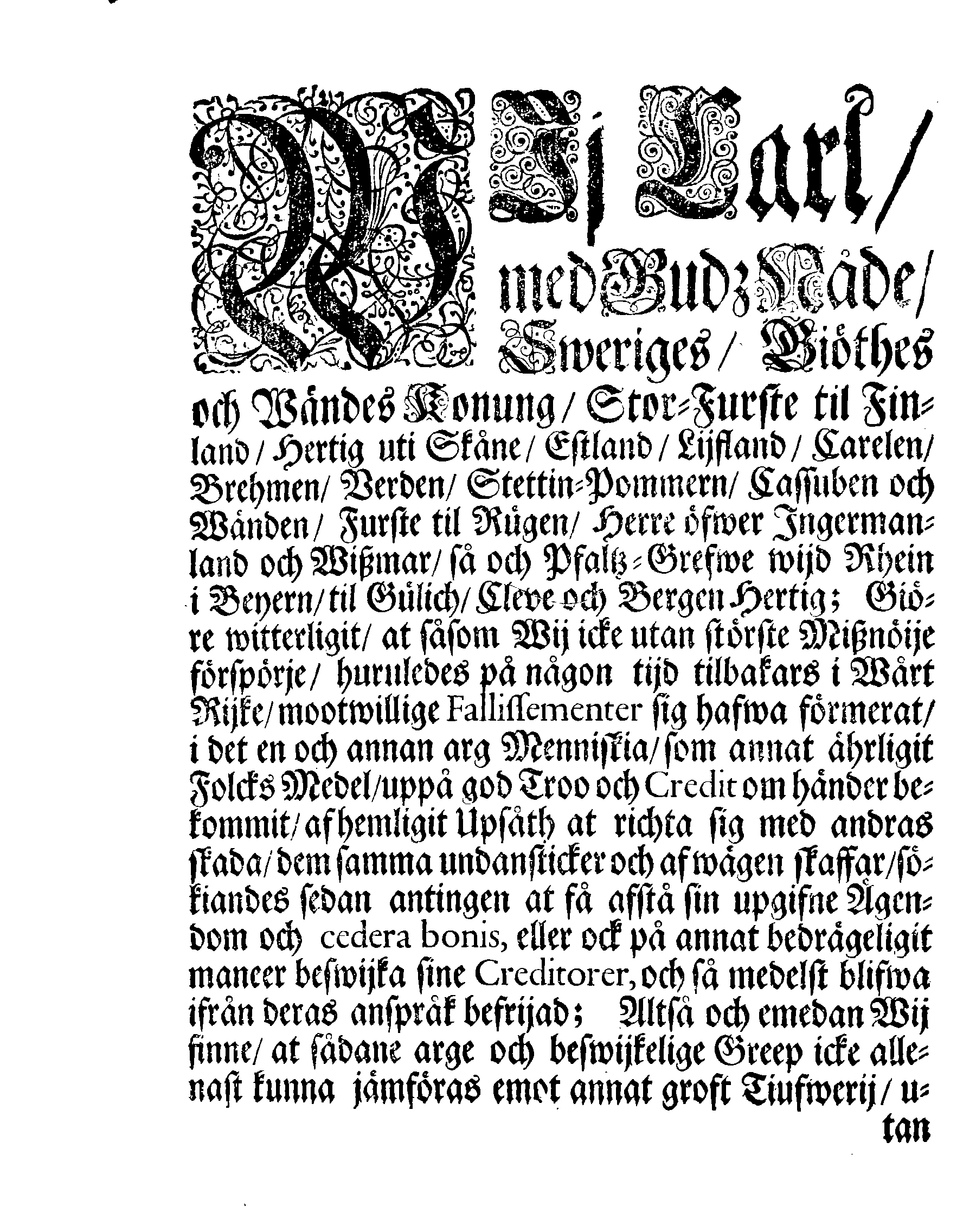 Kongl. May:tz PLACAT Och PÅBUD, Angående Upsåtelige Fallissementer och deras Straff som der med beträdde warda