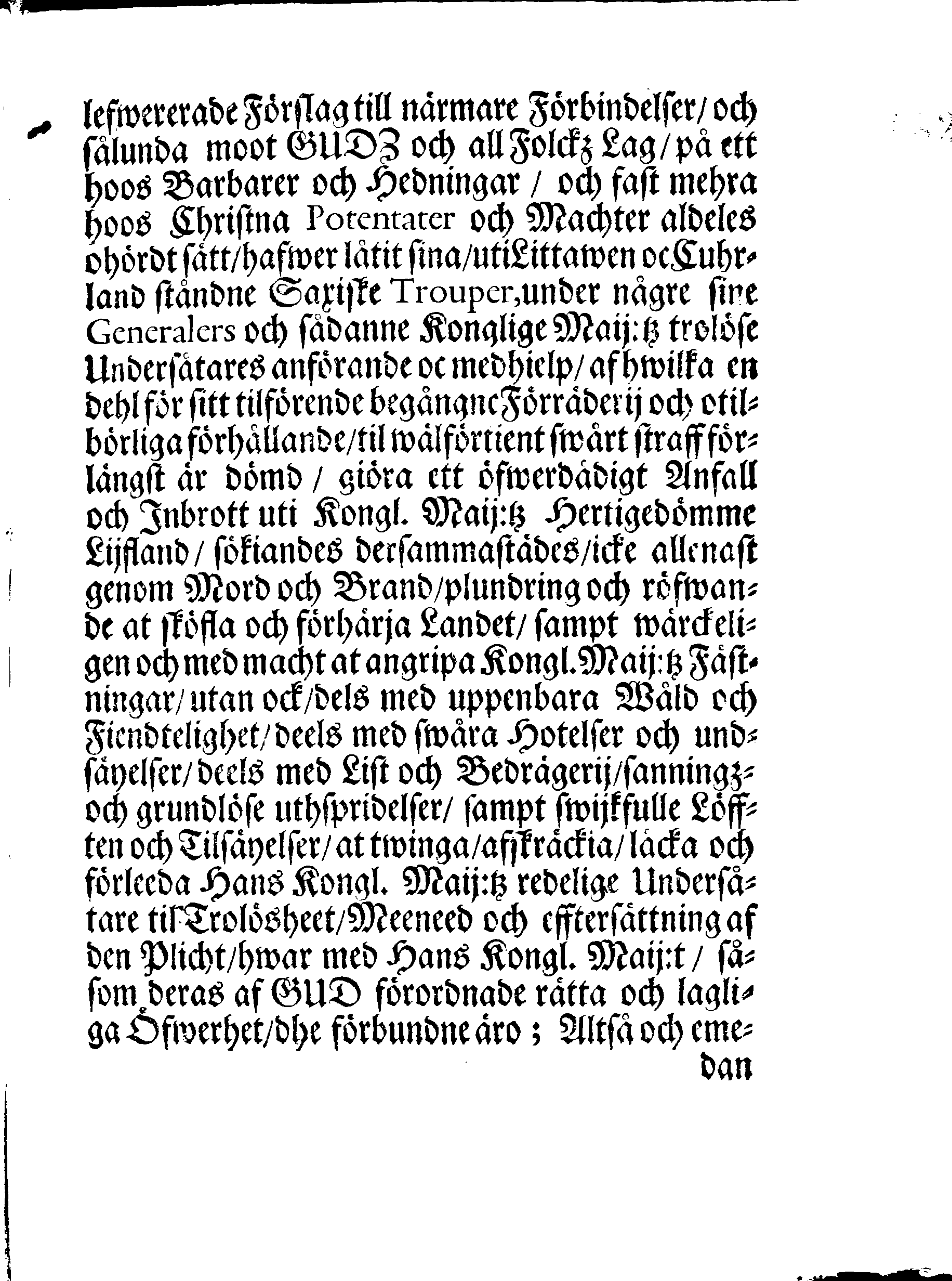 Uppå Hans Kongl. May:tz Den Stormächtigste Konungz och Herres, Wägnar af Swerige. [etc.] [etc.] [etc.] Till des trogne Undersåtare Uti Hertigdömerne Est-Lijf- och Ingermanland.