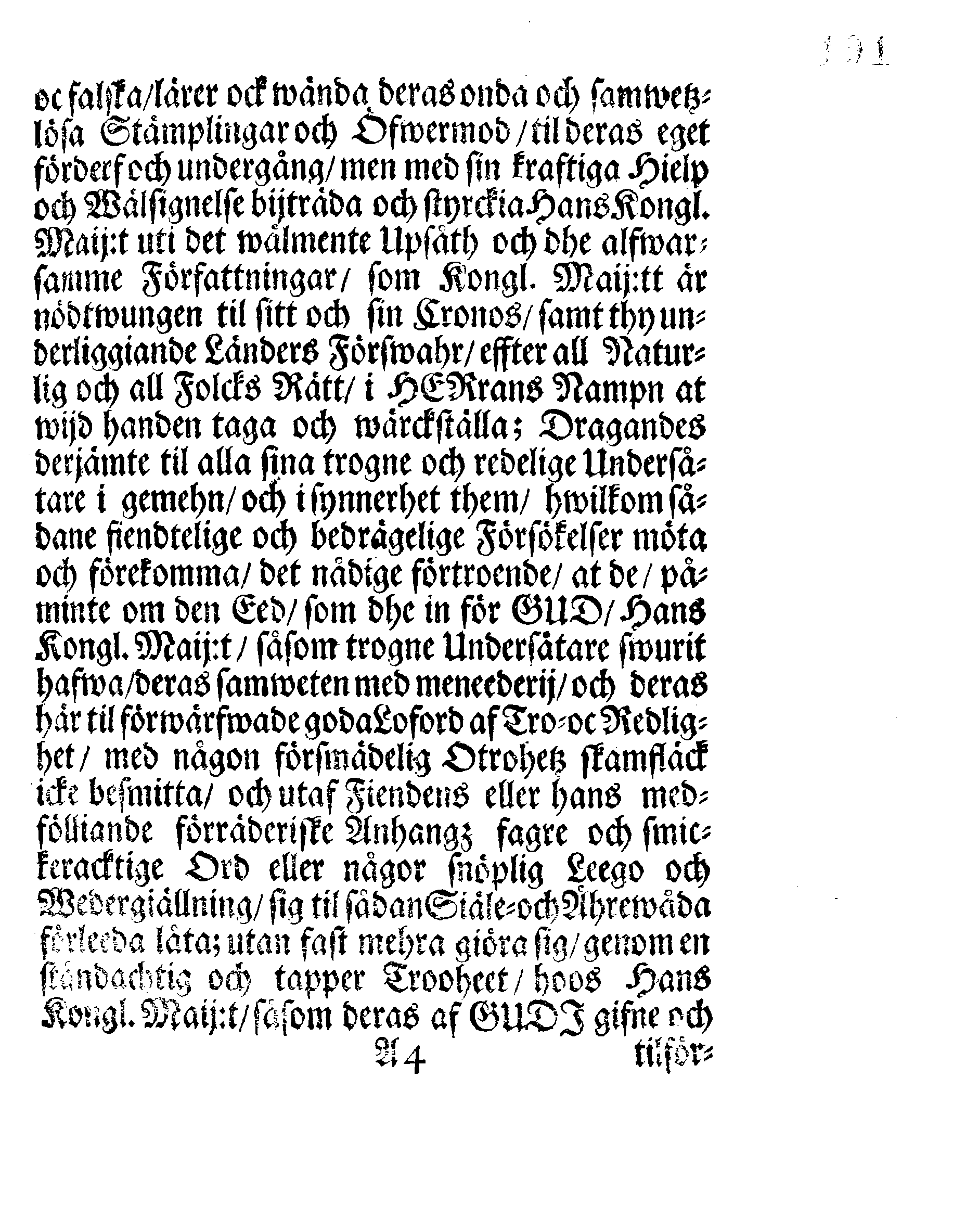 Uppå Hans Kongl. May:tz Den Stormächtigste Konungz och Herres, Wägnar af Swerige. [etc.] [etc.] [etc.] Till des trogne Undersåtare Uti Hertigdömerne Est-Lijf- och Ingermanland.