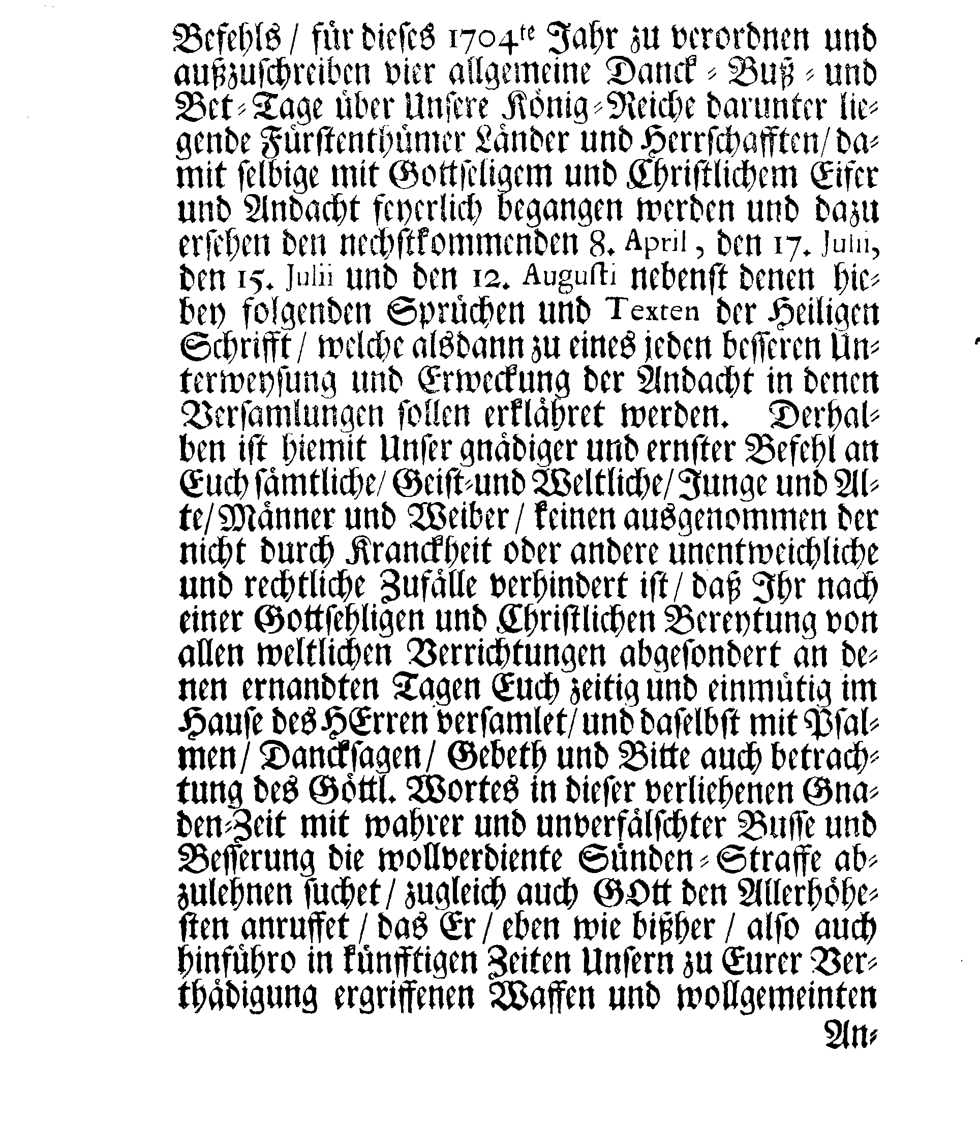Ir. Königl. Majest. PLACAT Wegen Vier allgemeiner Solennen Danck-Fast-Buß- und Bet-Tage, so über das gantze Schwedische Reich, Groß-Fürstenthum Finnlandt und allen der Schwedischen Krohn zugehörigen und darunter liegenden Fürstenthümern, Ländern und Herrschafften, feyerlich sollen gehalten und begangen werden in gegenwärtigen 1704ten Jahr