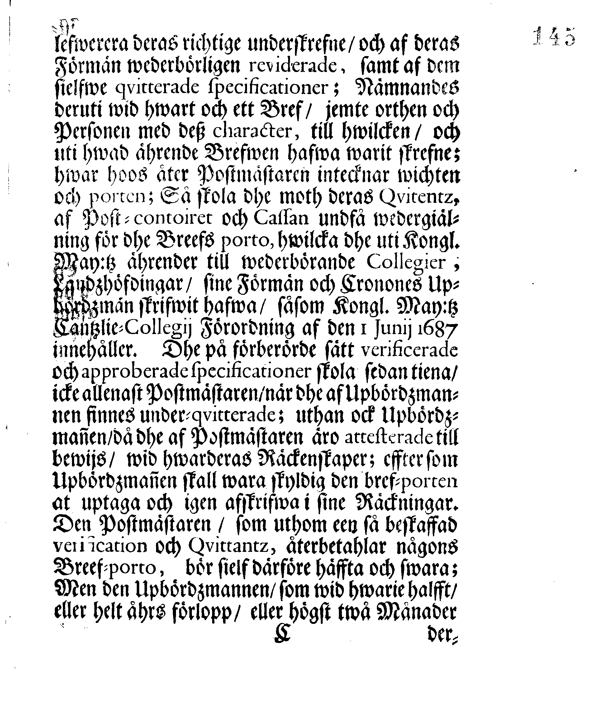 Kongl. May:tz Nådigste RESOLUTION, och Förordning, Angående Frijbrefven och hwad där wid, till hemmande och förekommande af hwariehanda mißbruuk, uti dess Swänske och Lijfländske Provincier, hädan effter skall wara at i acht taga