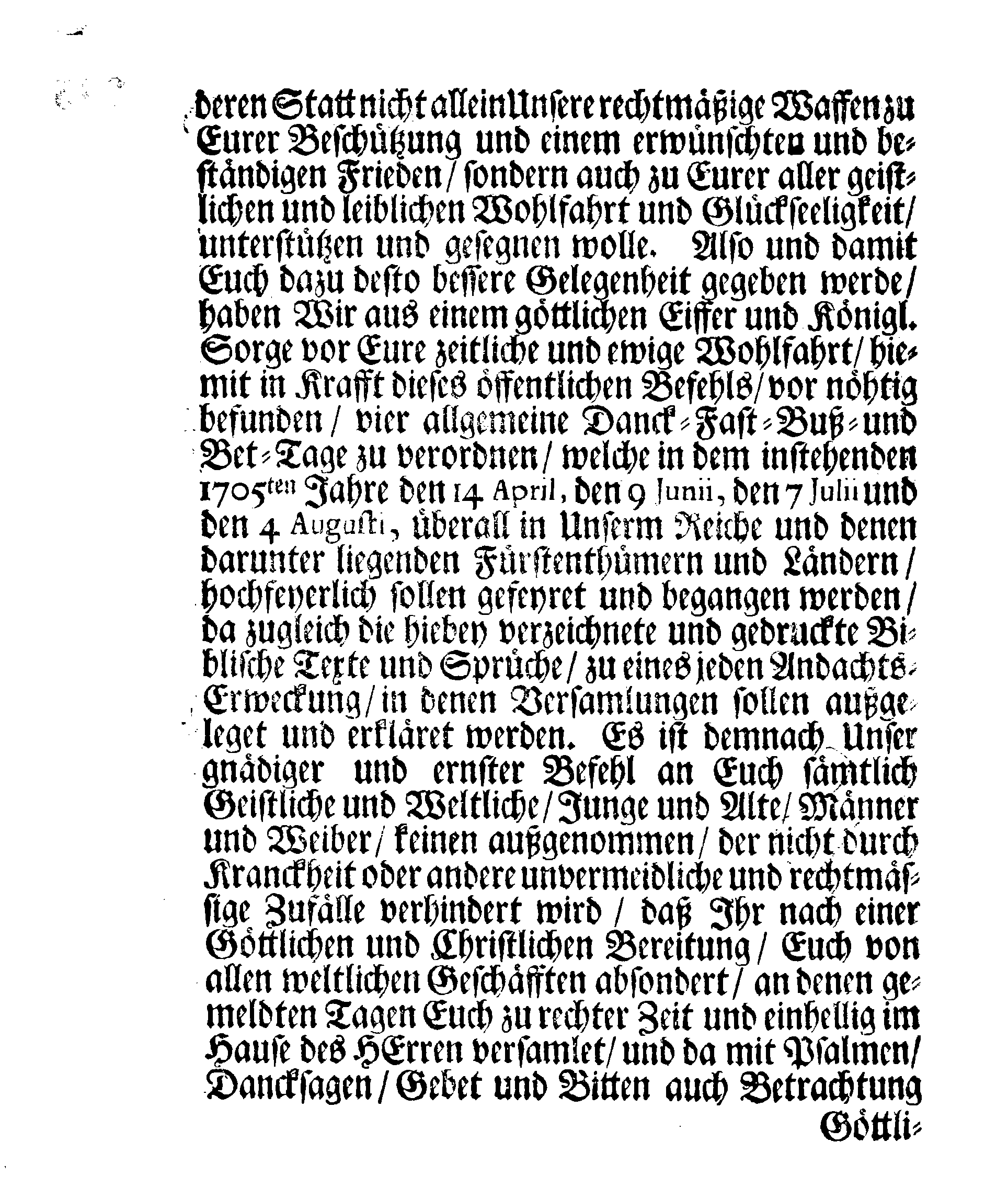 Ir. Königl. Majest. PLACAT Wegen Vier allgemeiner Solennen Danck-Fast-Buß- und Bet-Tage, so über das gantze Schwedische Reich, Groß-Fürstenthum Finland und allen der Krohn Schweden zugehörigen und darunter liegenden Fürstenthümern, Ländern und Herrschafften, feyerlich sollen gehalten und begangen werden im bevorstehenden 1705ten Jahr