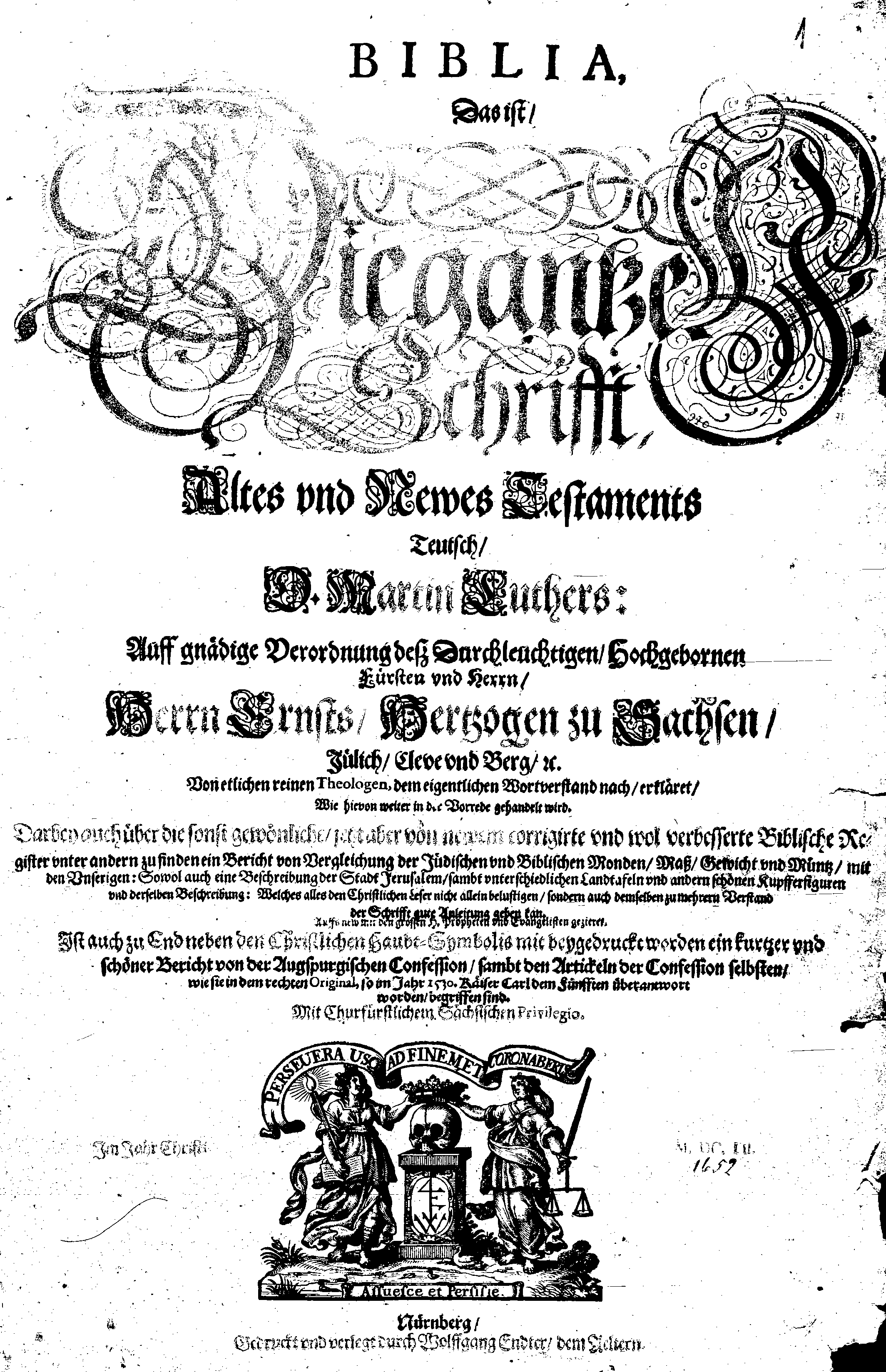 BIBLIA, Das ist, Die gantze Schrifft, Altes und Neves Testaments Teutsch, D. Martin Luthers: Auff gnädige Verordnung des Durchleuchtigen, Hochgebornen Fürsten und Herrn, Herrn Ernsts, Hertzogen zu Sachsen, Jülich, Cleve und Berg, [etc.] Von etlichen reinen Theologen, dem eigentlichen Wortverstand nach, erklärt, Wie hievon weiter in der Vorrede gehandelt wird