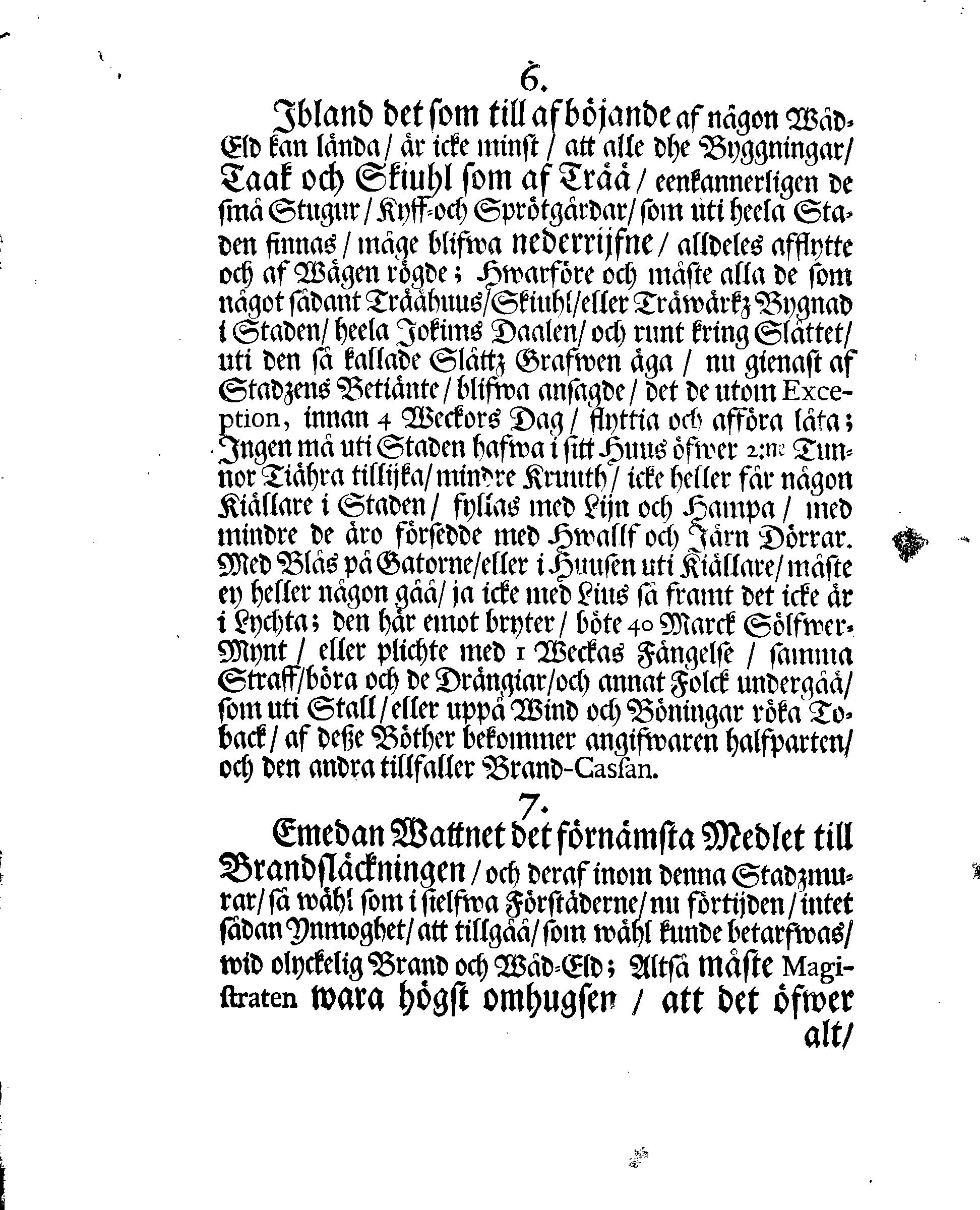 NARVENS Stads Brand-Ordning, Hwar effter Den Edle och Låfl. MAGISTRATEN, med flere, som det angår, wid sådant tillfälle sig hafva att regulera och rätta