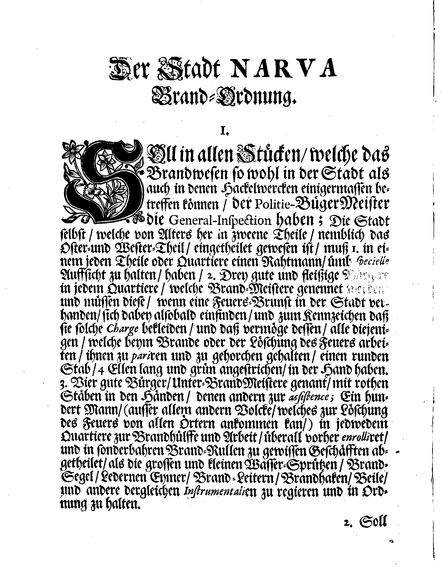 Der Stadt NARVA Brand-Ordnung, Nach welcher sich E:Edler und Löbl: MAGISTRAT hieselbst, wie auch andere mehr, welchen dieses angehet, bey solcher Begebenheit zu reguliren und zu richten haben