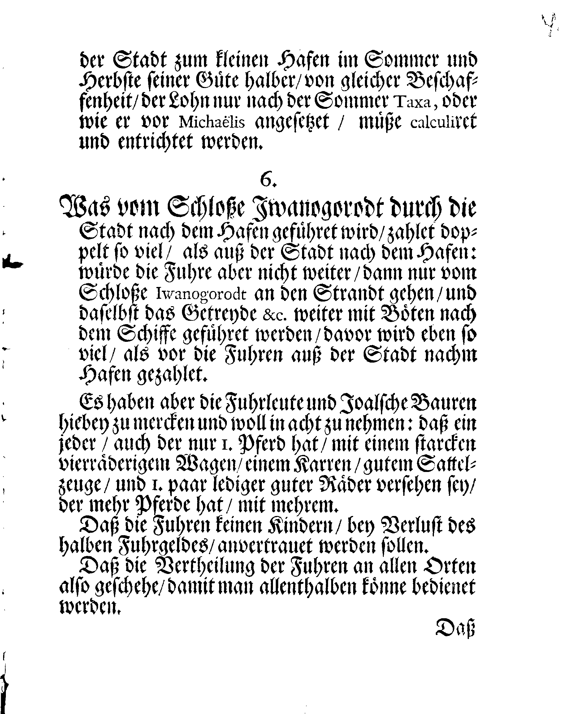 Der Königlichen Stadt NARVA Ordnung und TAXA, Wornach so wol die Fuhrleute als Joalsche Bauren, hinführo und zu aller Zeit sich beständig zu richten haben, Welche Mit Ir. HochWolgebohrnen Excellentz des Herrn Baronen, Generals und Gouverneuren, Herrn OTTO VELLINGKS, Freyherrn auff Funehoff, Herrn auff Kurtena, Saglina und Wiurela, Hochgeneigter Approbation auffgerichtet