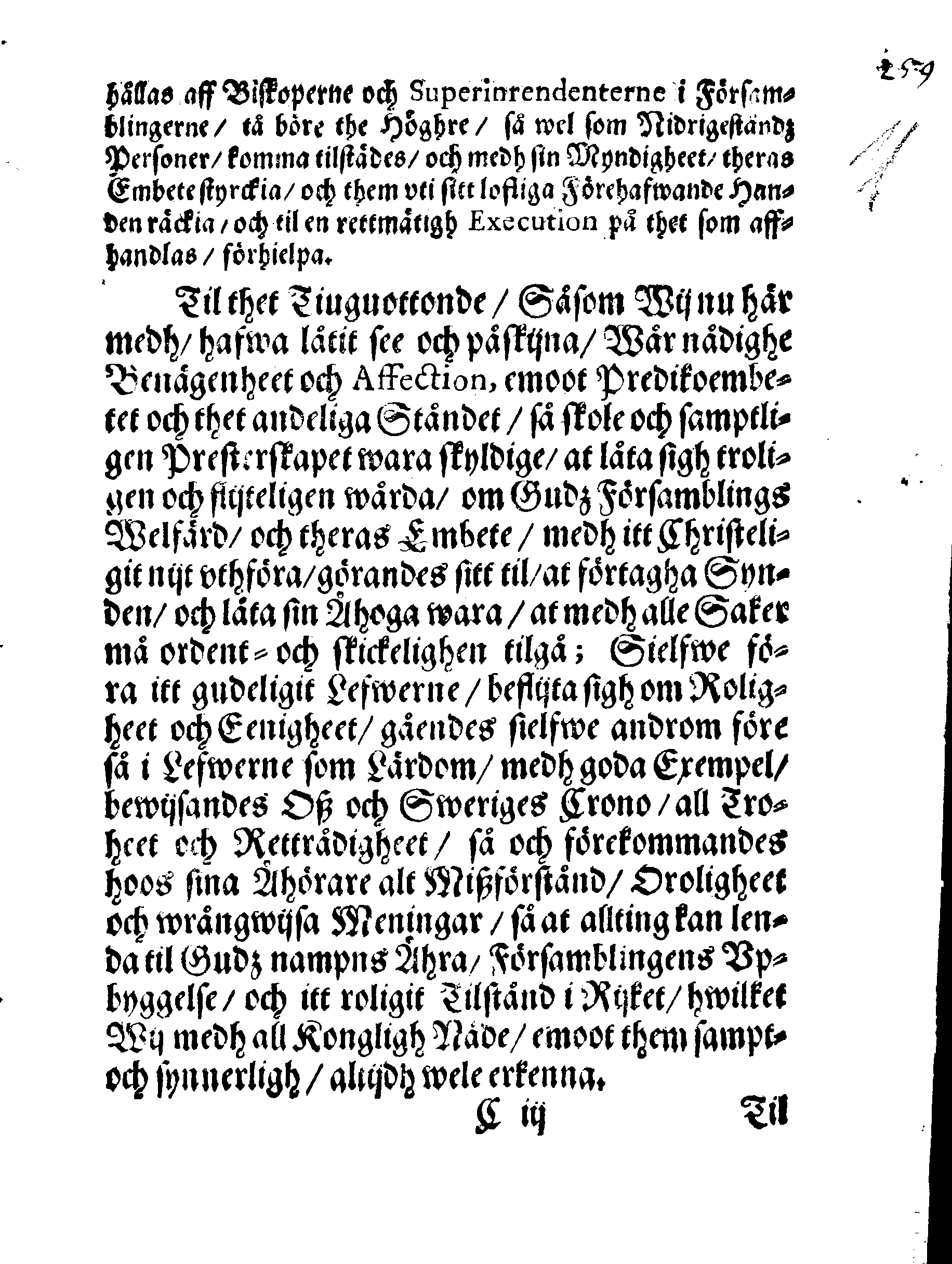 PRIVILEGIA Utaff Then Stormechtigeste Furstinna och Frw, Frw Christina, Sweriges, Göthes och Wändes Drottning, Storfurstinna til Finnland, Hertiginna uti Estland, Carelen, Brehmen, Verden, Stetin-Pomern, Cassuben och Wänden, Furstinna til Rügen, Frw öfwer Ingermanneland och Wissmar, [etc.] Giffne Biskoperne och meenige Prästerskapet, i Swerige och theß underliggiande Landskap.