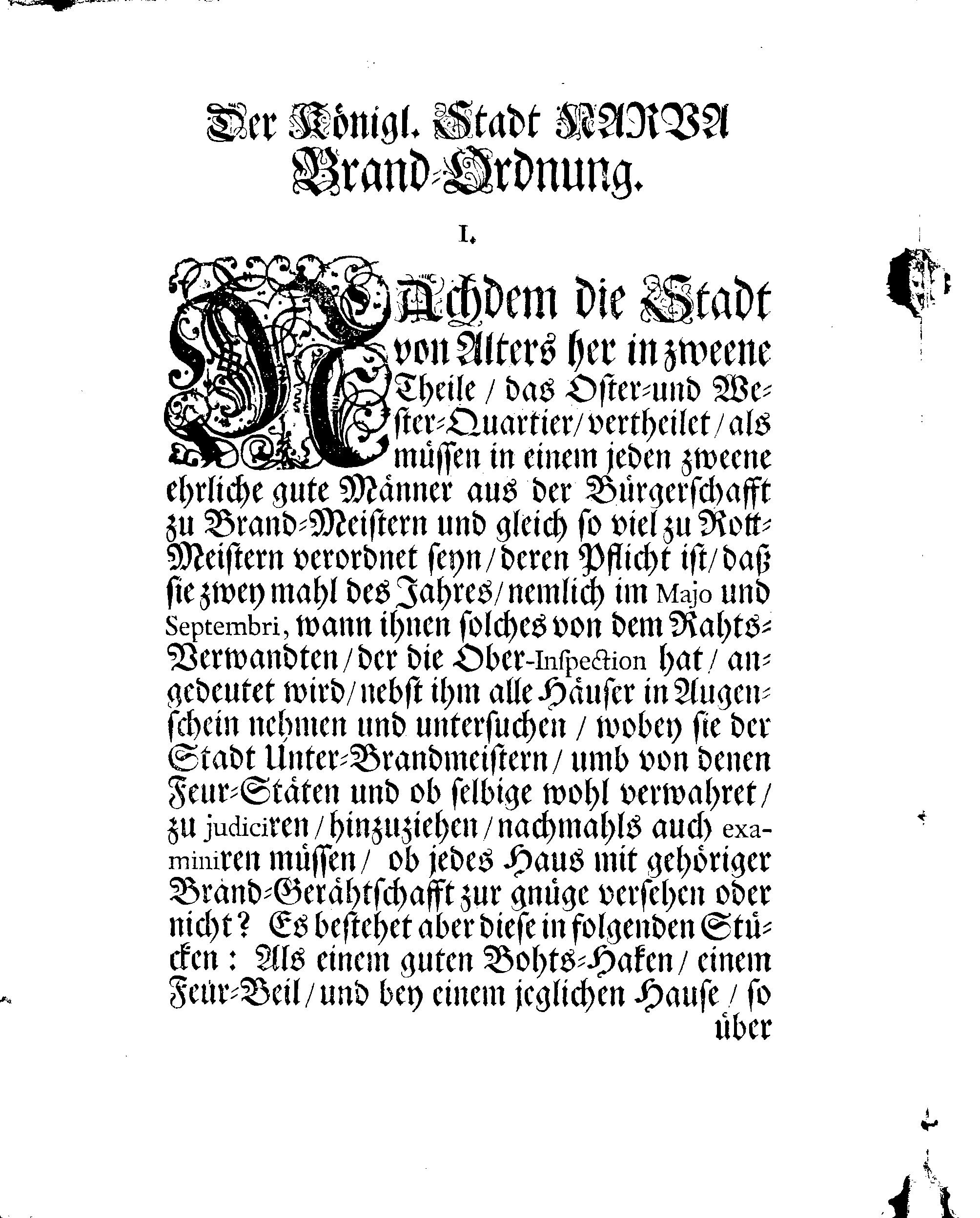 Der Königlichen Stadt NARVA Brand-Ordnung, Welche Mit Ir. HochWolgebohrnen Excell:tz des Herrn Baronen, Feld-Marschalls und Gouverneuren Hn. Otto Wilhelm von Fersens hochgeneigter Approbation erneuret