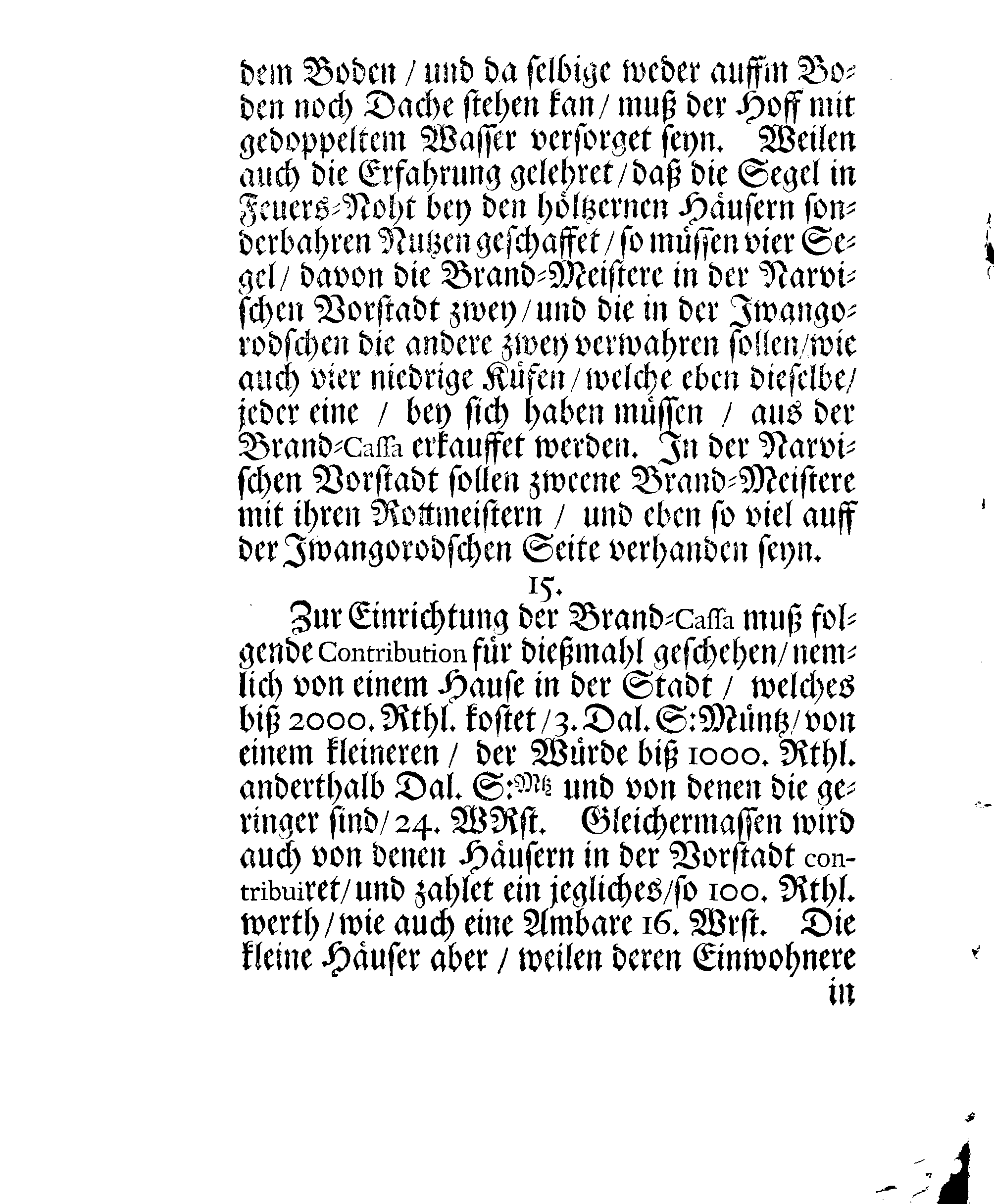 Der Königlichen Stadt NARVA Brand-Ordnung, Welche Mit Ir. HochWolgebohrnen Excell:tz des Herrn Baronen, Feld-Marschalls und Gouverneuren Hn. Otto Wilhelm von Fersens hochgeneigter Approbation erneuret