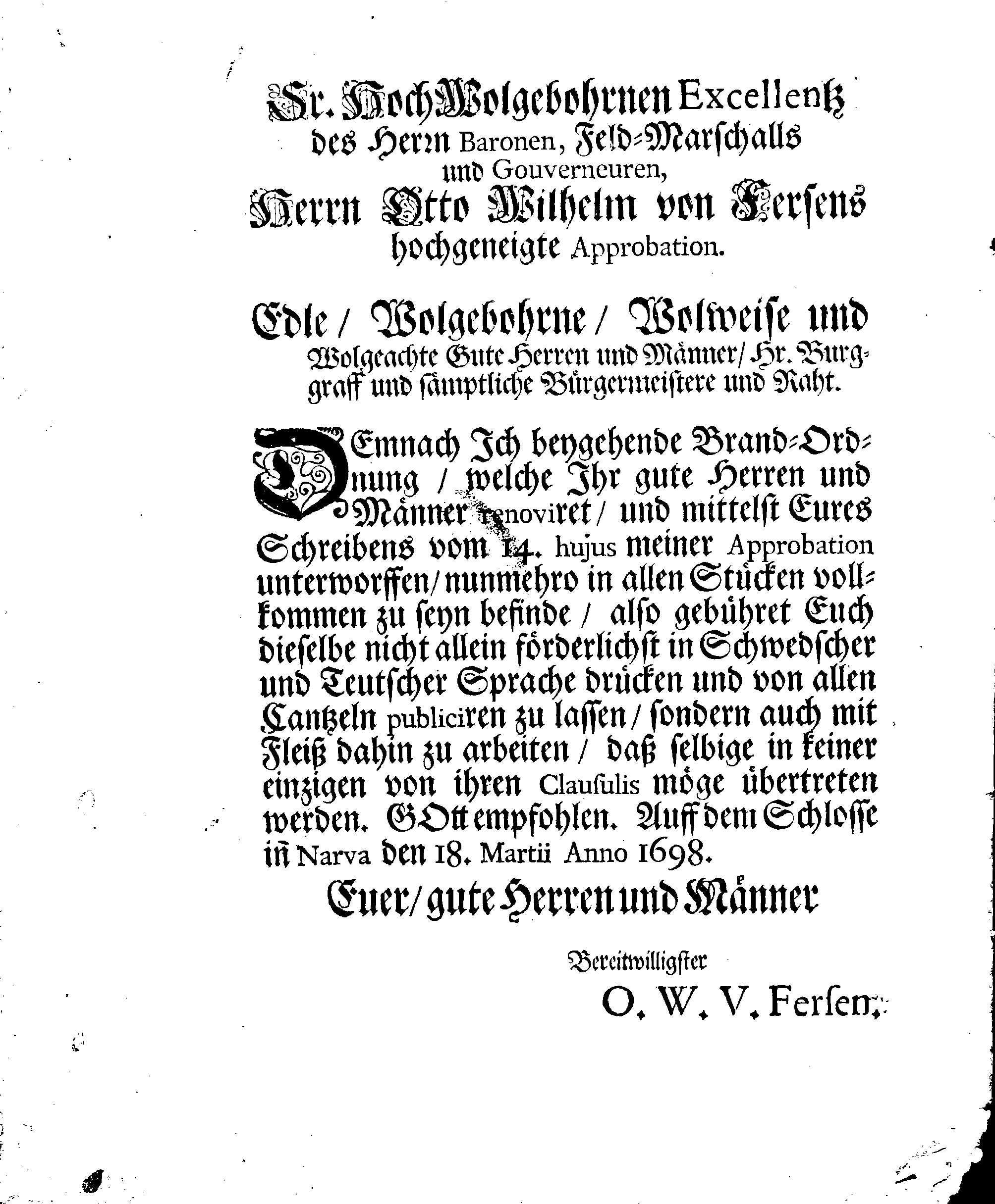 Der Königlichen Stadt NARVA Brand-Ordnung, Welche Mit Ir. HochWolgebohrnen Excell:tz des Herrn Baronen, Feld-Marschalls und Gouverneuren Hn. Otto Wilhelm von Fersens hochgeneigter Approbation erneuret