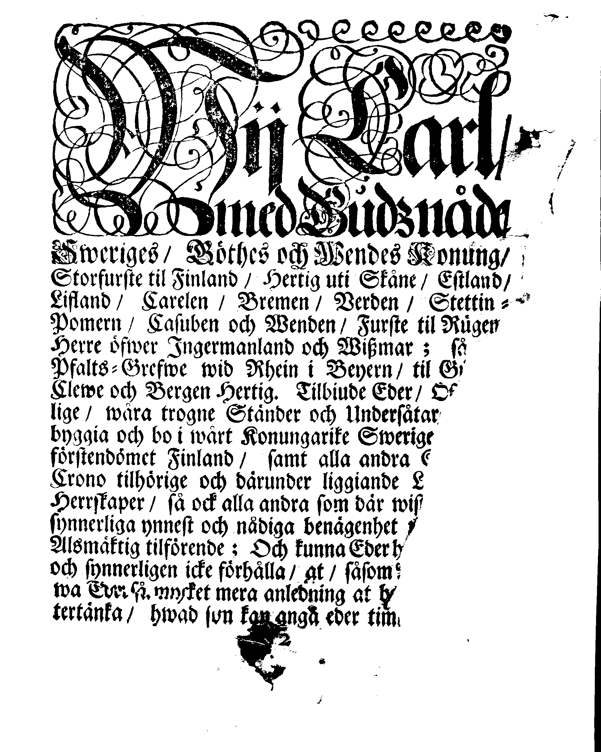 Kongl. Maj:ts PLACAT Om Fyra Allmänne-Solenne-Tacksäjelse-Faste-Bot- ock Bönedagar, som öfwer hela Sweriges Rike, Storförstendömet Finland och alla Sweriges Crono tilhörige och och underliggiande Förstendömer, Länder och Herrskaper, högtideligen hållas och begås skola uti innewarande År 1707.