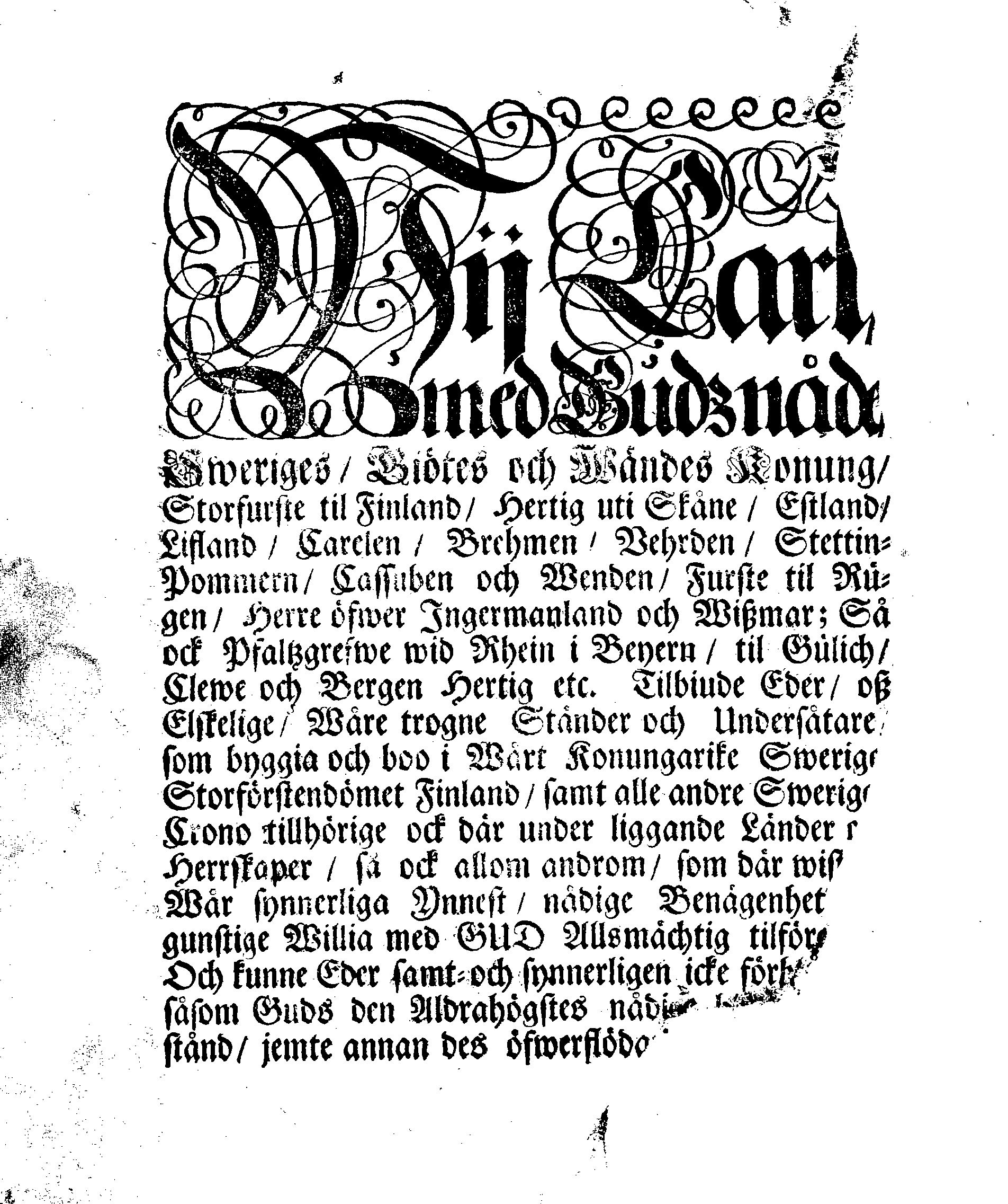 Kongl. May:tz PLACAT, Om Fyra Allmänne, Solenne, Tacksäyelse-Faste-Boot och Bönedagar, som öfwer hela Sweriges Rike, Stor-Furstendömet Finland och alla Sweriges-Crono tillhörige och underliggiande Förstendömer, Länder och Herrskaper högtideligen hållas och begås skole uti innewarande åhr 1703