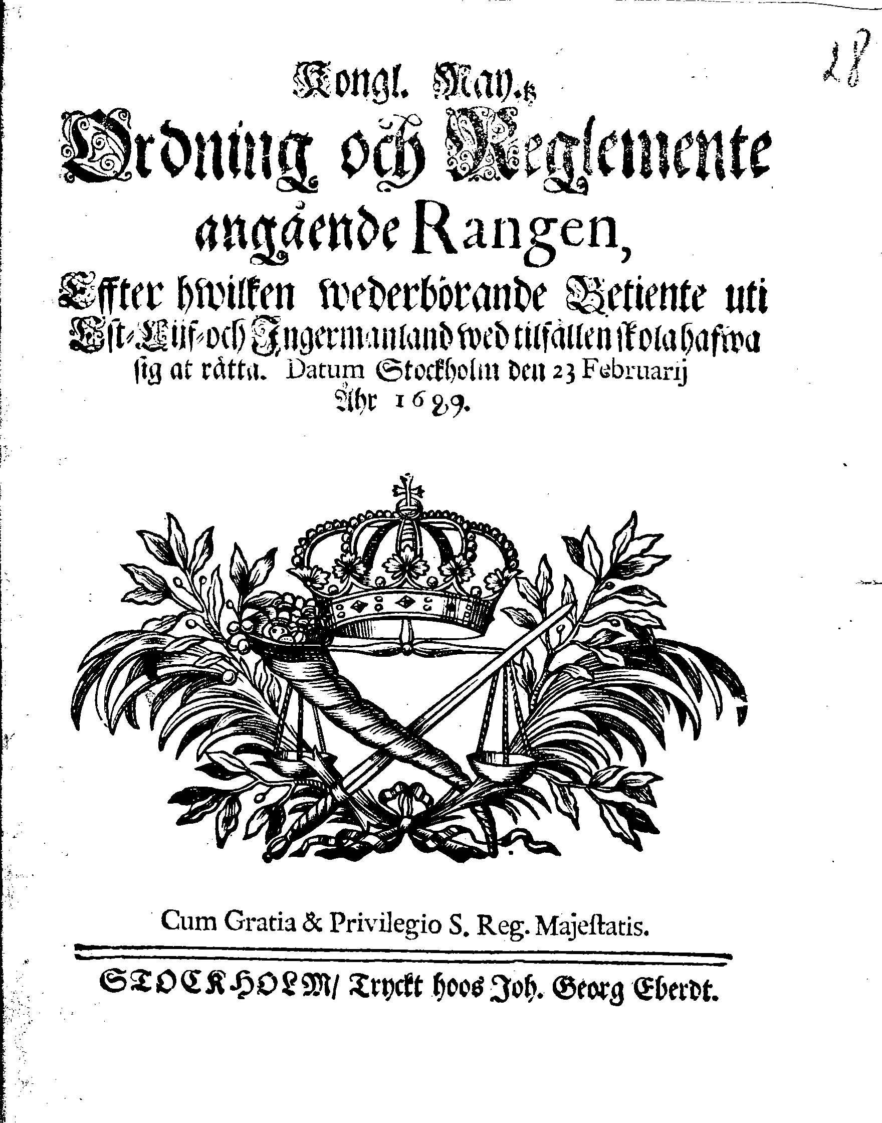 Kongl. May.tz Ordning och Reglemente angående Rangen, Effter hwilken wederbörande Betiente uti Est-Lijf- och Ingermanland wed tilfällen skola hafwa sig at rätta