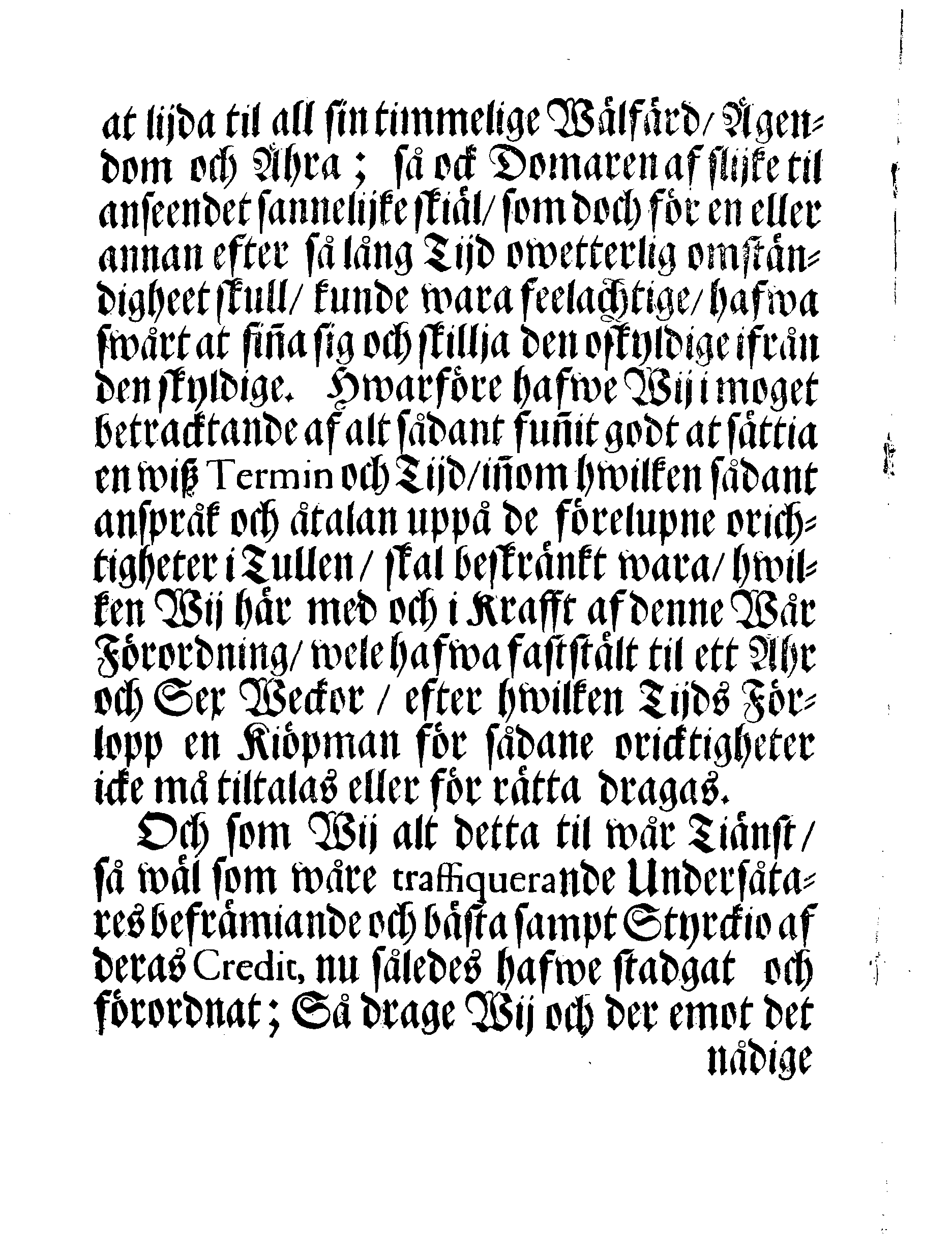 Kongl. May:tz Nådigste STADGA Och Förordning, Huruledes förhållas skal med dhe traffiquerande af Borgerskapet, som warda angifne at hafwa begått någon orichtiget i förtullandet