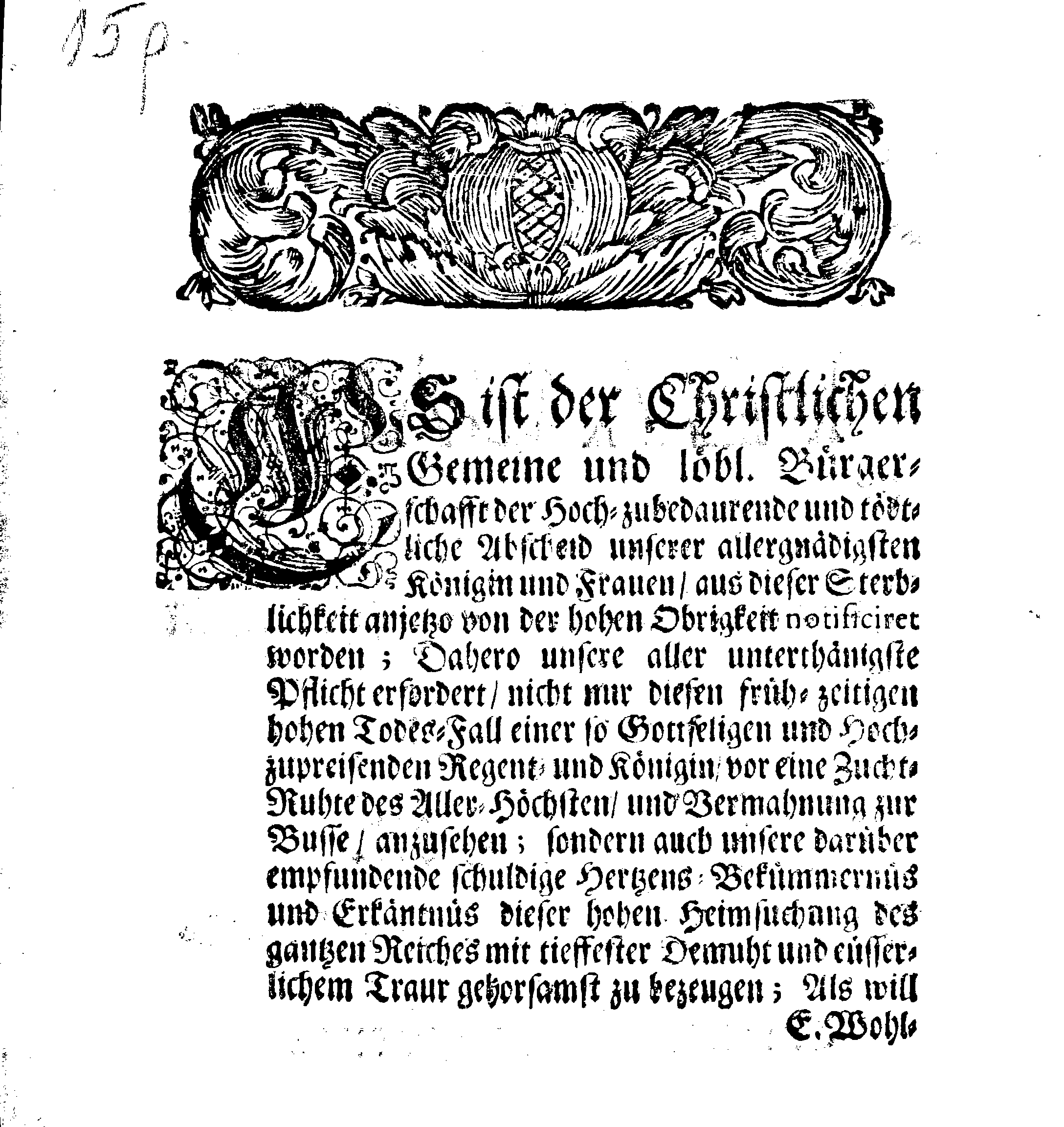 E.E. und Hochweisen Rahts Der Königl. Stadt Riga PLACAT Wegen des höchstschmertzlichen doch hochseeligen Hintritt aus dieser Sterblichkeit Dero allergnädigsten regierenden Königin in Schweden