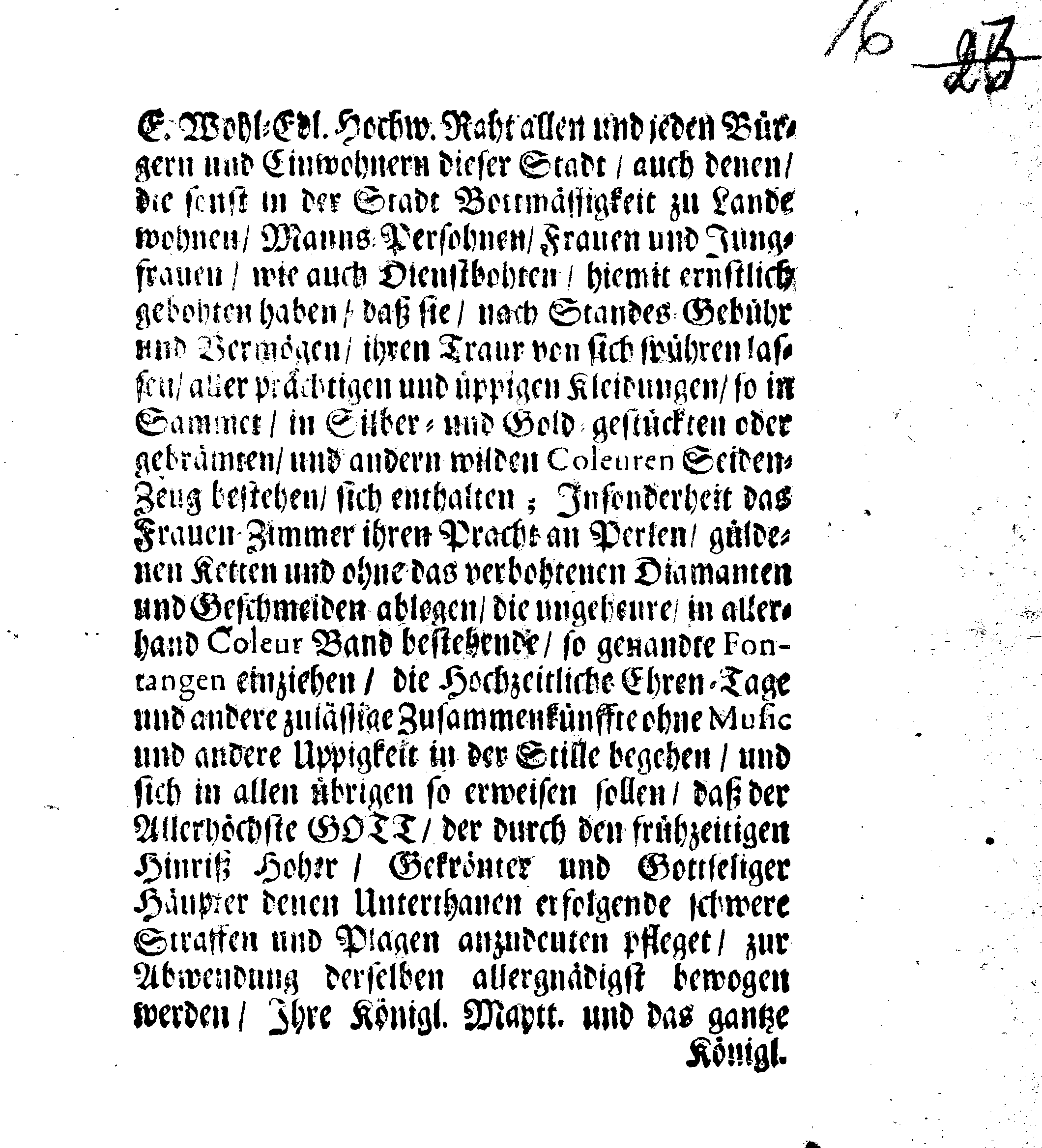 E.E. und Hochweisen Rahts Der Königl. Stadt Riga PLACAT Wegen des höchstschmertzlichen doch hochseeligen Hintritt aus dieser Sterblichkeit Dero allergnädigsten regierenden Königin in Schweden