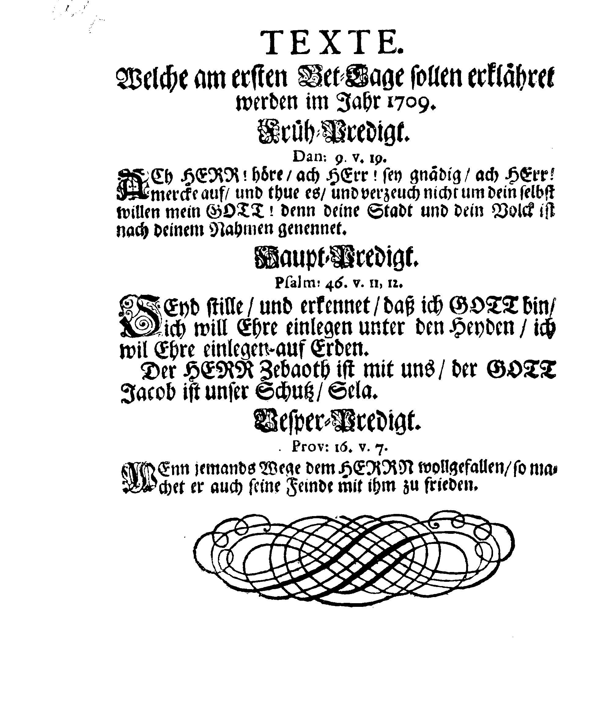 Ihro Königl. Majest. Anwesenden Rähte in Stockholm Brief und Befehl Wegen des ersten allgemeinen Fast-Buß- und Bet-Tages, welcher über das gantze Reich Schewden, Groß-Fürstenthum Finnland und alle der Cron Schweden gehörige und darunter liegende Fürstenthümer, Länder und Herrschafften  feyerlich soll gehalten und begangen werden im gegenwärtigen 1709ten Jahr