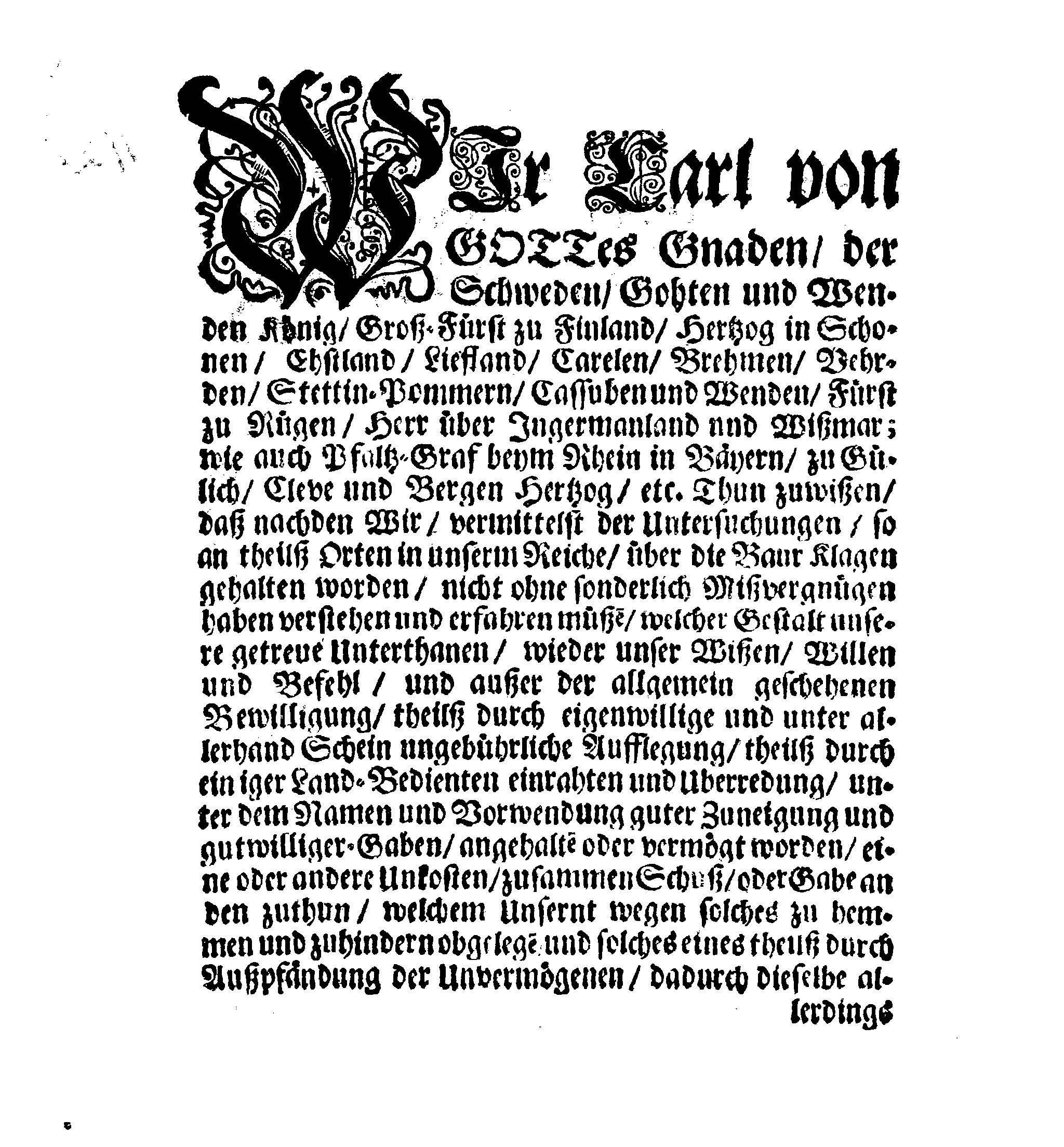 Ihrer Königl. Maytt. Verordnung angehend Derselben Straffe, welche sich wieder oder ohne Ihrer Königl. Maytt. Befehl, unter allerhand Schein, understehen, entweder von den Bauern oder andern Königl. Maytt. Unterthanen und Milice-Betienten, einige Auflagen, Gelder, oder allerhand Gaben, Wahren oder Fuhren aufzulegen, entgegen zunehmen, oder einzufordern, oder sich auch dazu gebrauchen laßen