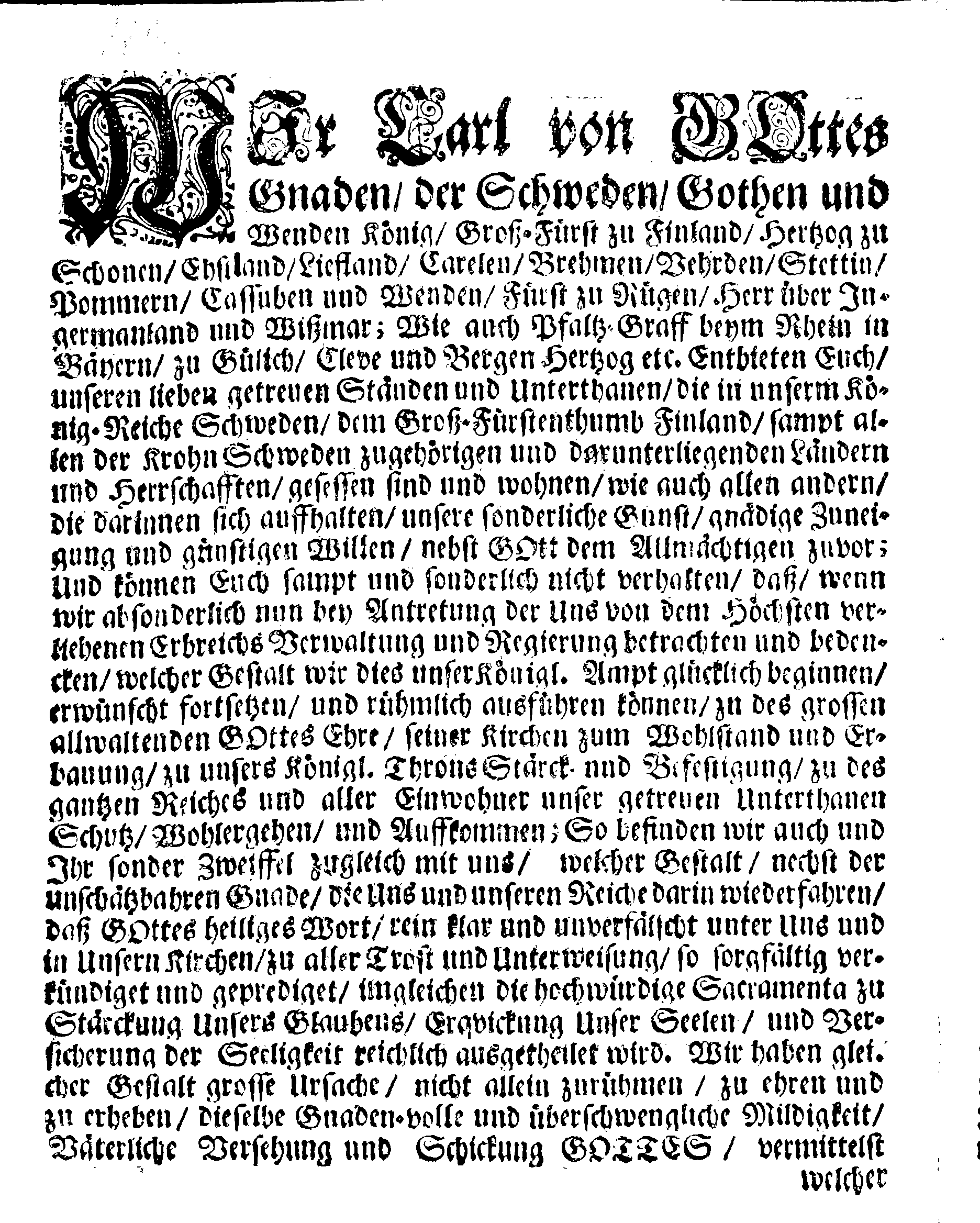 Ihrer Königl. Maytt: PLACAT Wegen Vier allgemeiner, Solennen, Danck-Fast-Buß- und Beht-Tage, die über das gantze Reich Schweden, dem Groß-Fürstenthumb Finland und alle der Krohn Schweden gehörige und unterliegende Fürstenthümer, Länder und Herrschafften feyerlich gehalten und begangen werden sollen, in gegenwärtigen 1698. Jahre