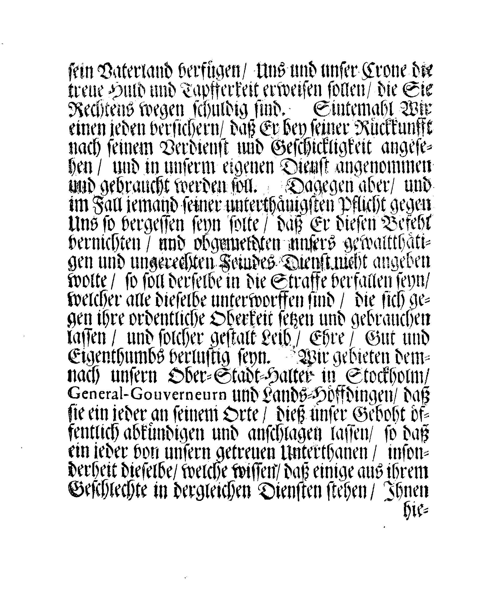 Ihrer Königl. Majest. Befehl, daß alle dero Unterthanen, die sich anjetzo in des Königes von Pohlen und dessen Anhangs Diensten, oder bey dessen Trouppen auffhalten, sich unverzögerlich von dannen begeben sollen