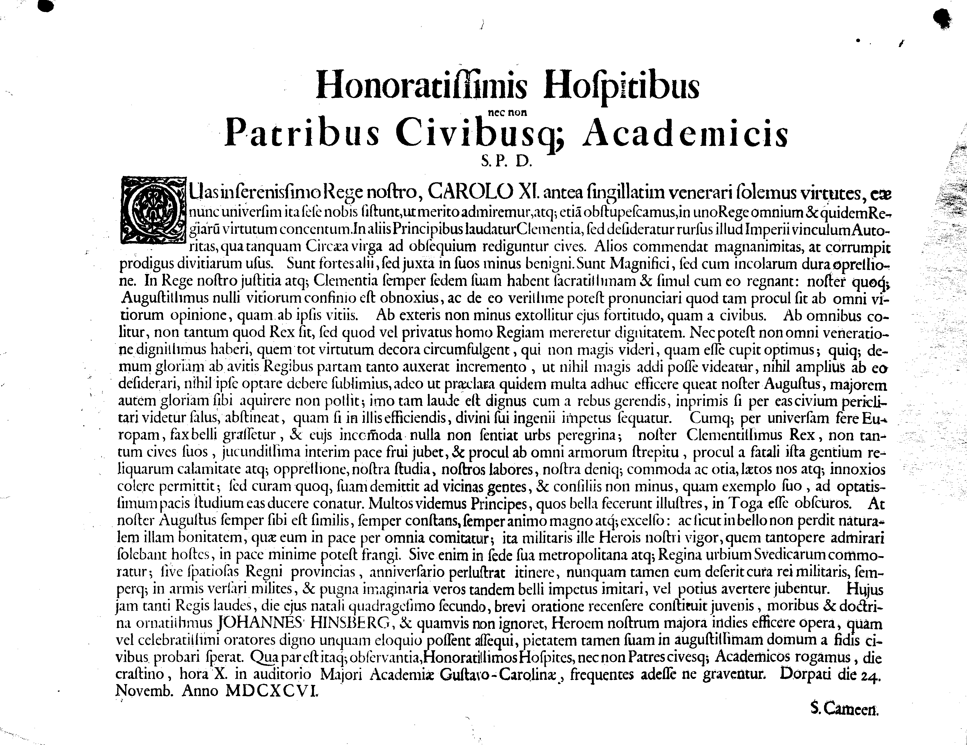 Honoratissimis Hospitibus nec non Patribus Civibusq[ue] Academicis S.P.D.