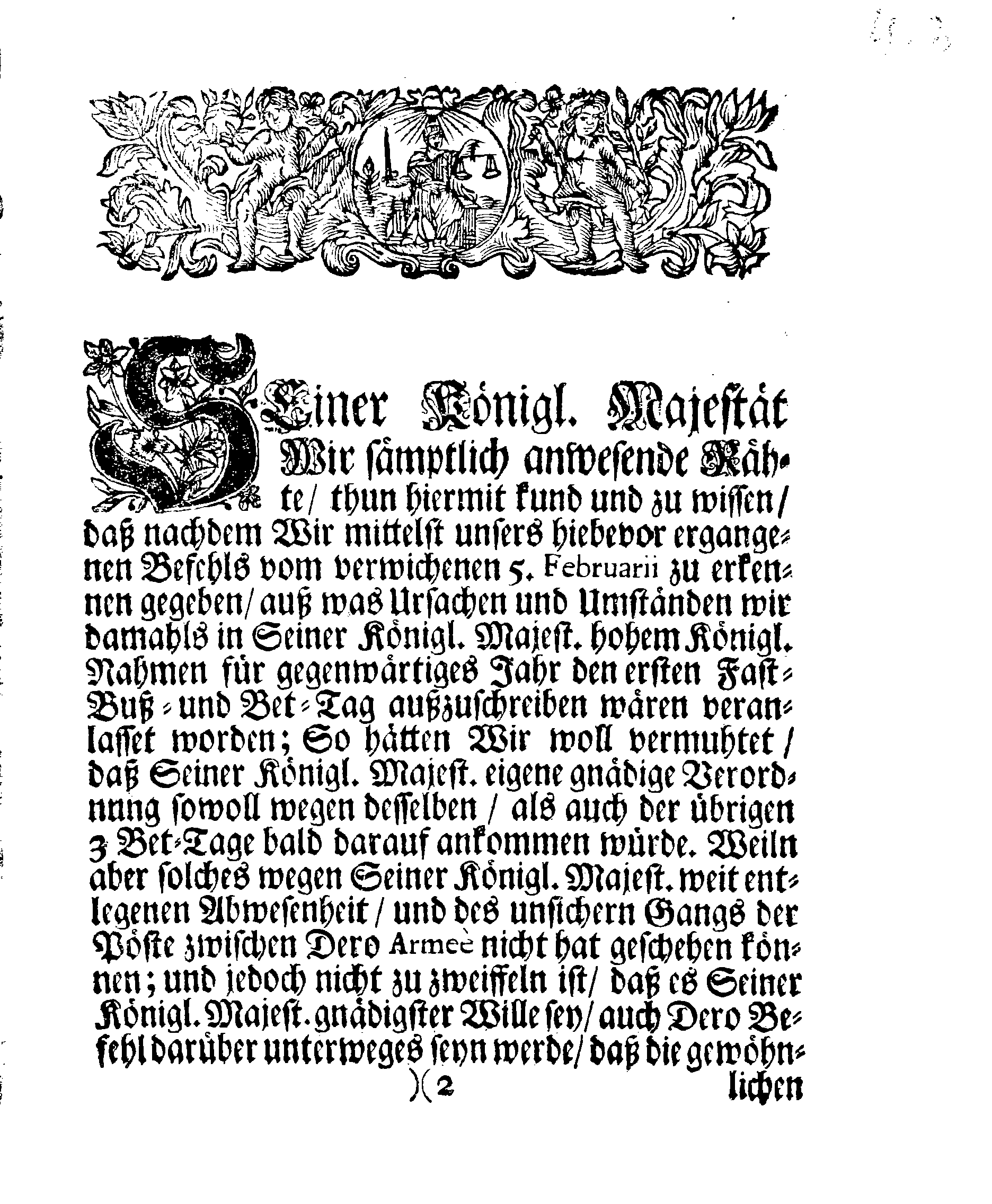Ir. Königl. Majest. Sämptlich anwesenden Rähte GEFEHL, Wegen Der drey annoch bevorstehenden allgemeinen Fast-, Buß- und Bet-Tage, so über das gantze Reich Schweden, das Groß-Fürstenthum Finnland, und alle der Cron Schweden zugehörige und darunter liegende Fürstenthümer. Länder und Herrschaften  feyerlich sollen gehalten und begangen werden im gegenwärtigen 1709ten Jahr