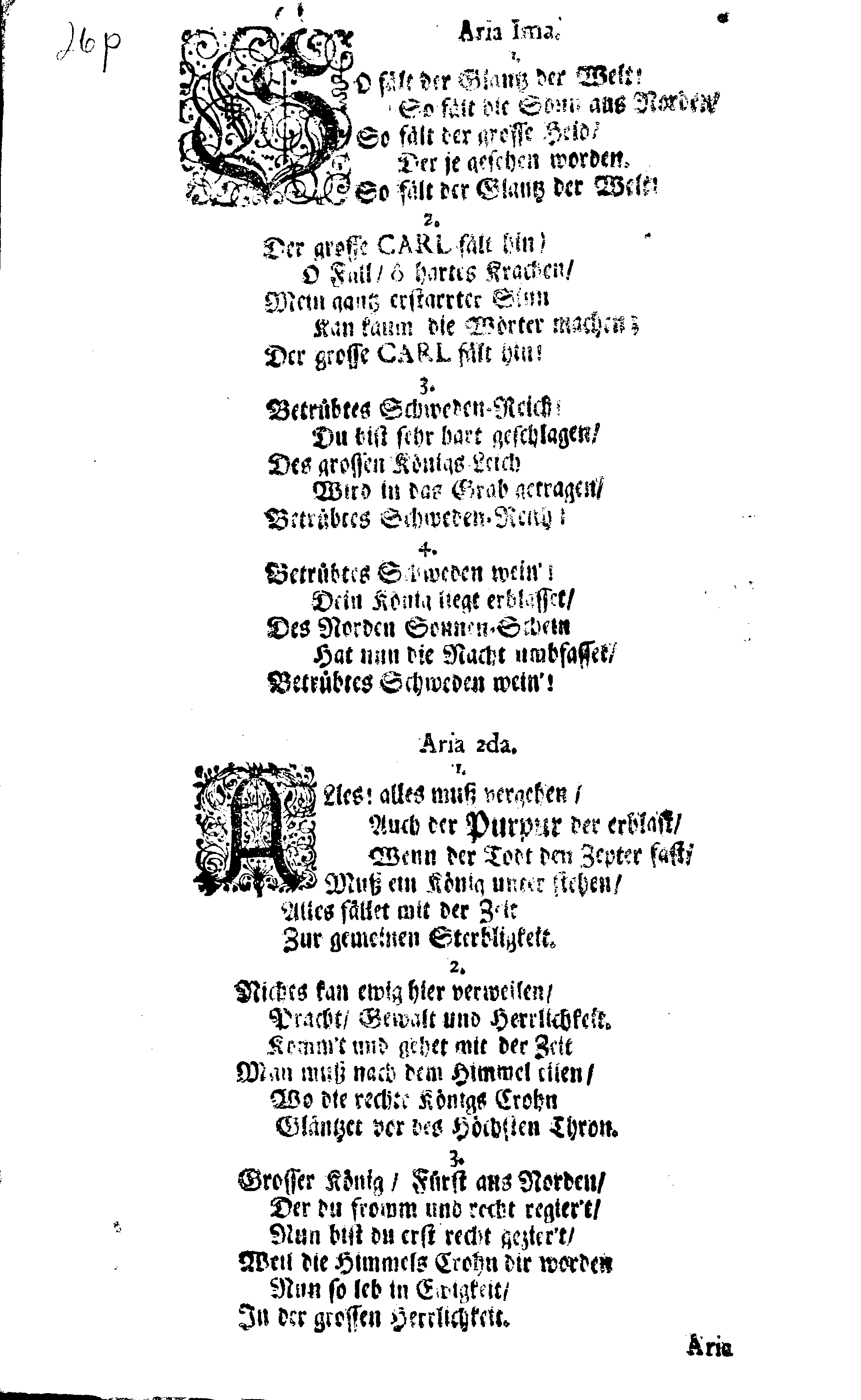 Das Klagende Schweden-Reich über Den Höchstschmertzlichen Hintritt Des Großmächtigsten Königs, und HERRN CAROLI XI, Der Schweden … Da Höchstgedacht: Königl. Maytt entseelt: Leichnam den 24. Novembr: Anno 1697. unter des gantzen höchstbetrübten Reichs Trauer mit Königl. Gepränge zu Stockholm, in seine Ruhe-Kammer beygesetzt ward in nachfolgend: Traur-Arien vorgestellt von Höchstgedacht: Ihr: nunmehro Höchstseel. Königl. Maytt. aller unterthänigstem Knecht