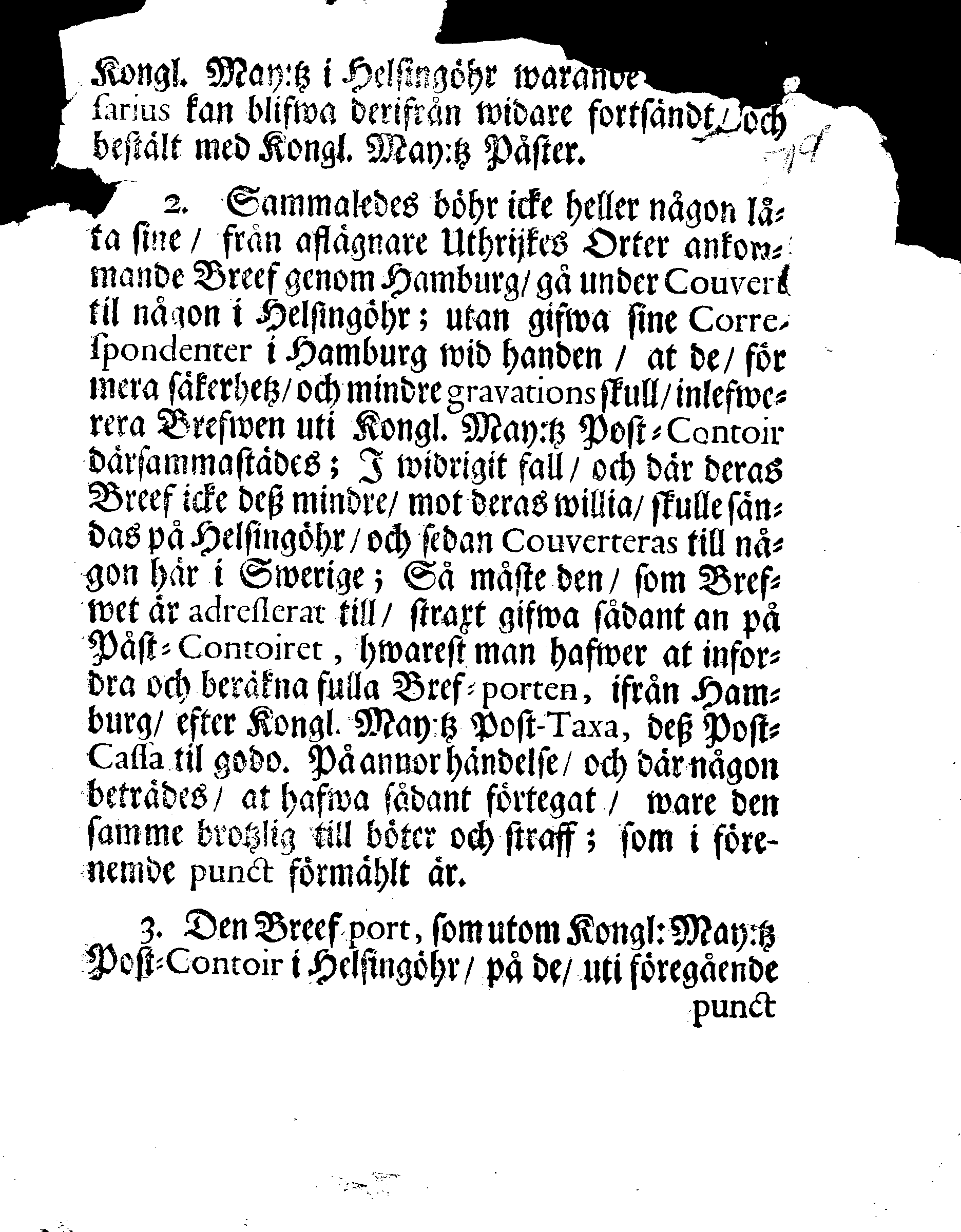 Kongl. Cantzlie-Collegij Förordning, Till hemmande af de undersleef, som föröfwas wed Correspondencerne, till och ifrån Swerige, med de widare gående Brefwens half-francquerande, samt Couverterande till och ifrån Helsingöhr