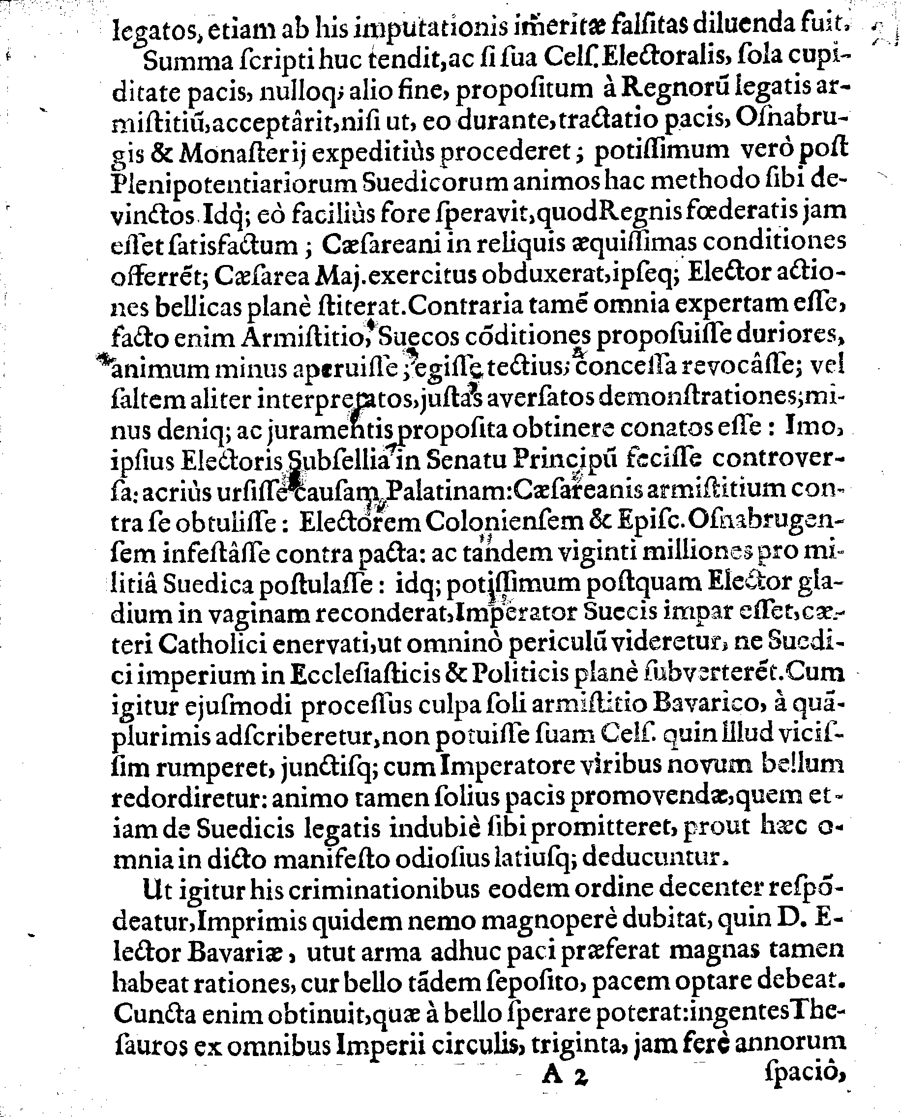 DEFENSIO LEGATIONIS SUEDICAE, Qua ostenditur, Dn. ELECTORI BAVARIAE nec jus nec fas fuisse, Inducijs cum Regiae Majestatis Sueciae Campiductore Dn. CAROLO GUSTAVO WRANGEL, ad 14. Martij labentis anni contractis, die 14. mensis Septembris, renunciare