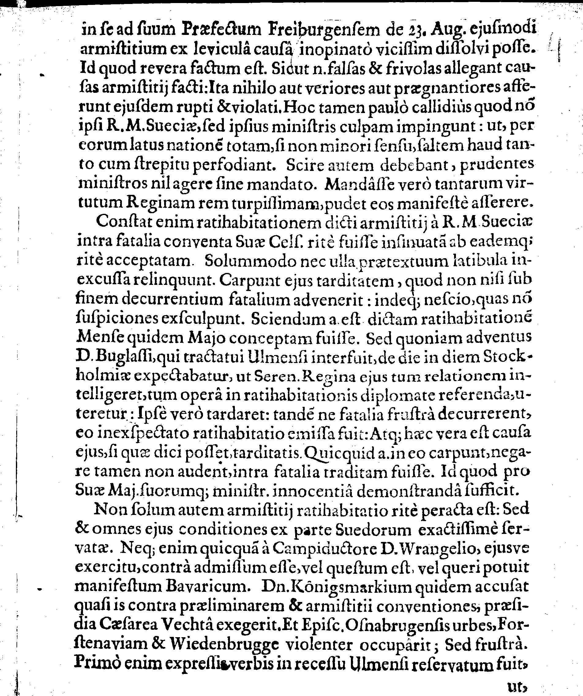 DEFENSIO LEGATIONIS SUEDICAE, Qua ostenditur, Dn. ELECTORI BAVARIAE nec jus nec fas fuisse, Inducijs cum Regiae Majestatis Sueciae Campiductore Dn. CAROLO GUSTAVO WRANGEL, ad 14. Martij labentis anni contractis, die 14. mensis Septembris, renunciare
