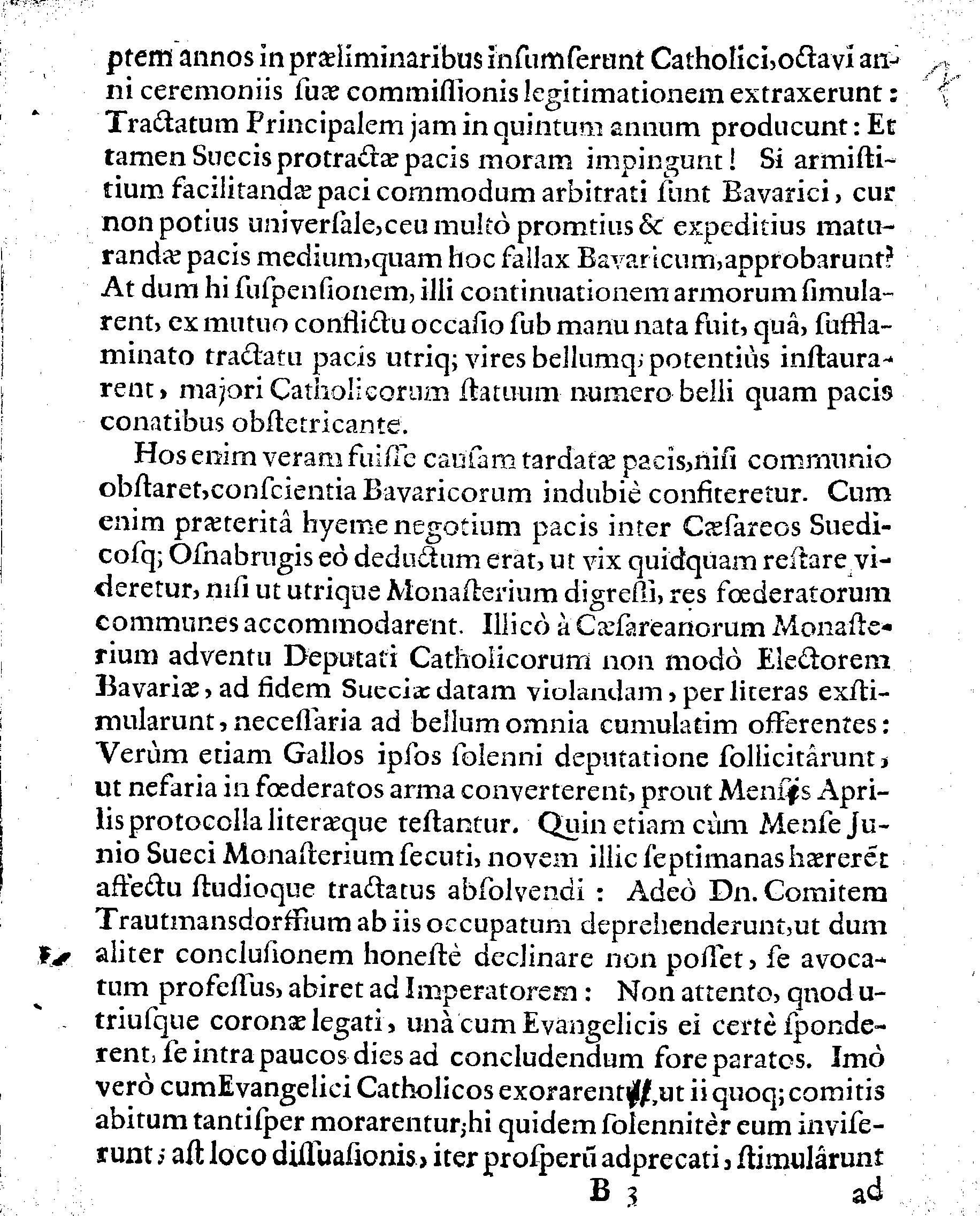 DEFENSIO LEGATIONIS SUEDICAE, Qua ostenditur, Dn. ELECTORI BAVARIAE nec jus nec fas fuisse, Inducijs cum Regiae Majestatis Sueciae Campiductore Dn. CAROLO GUSTAVO WRANGEL, ad 14. Martij labentis anni contractis, die 14. mensis Septembris, renunciare