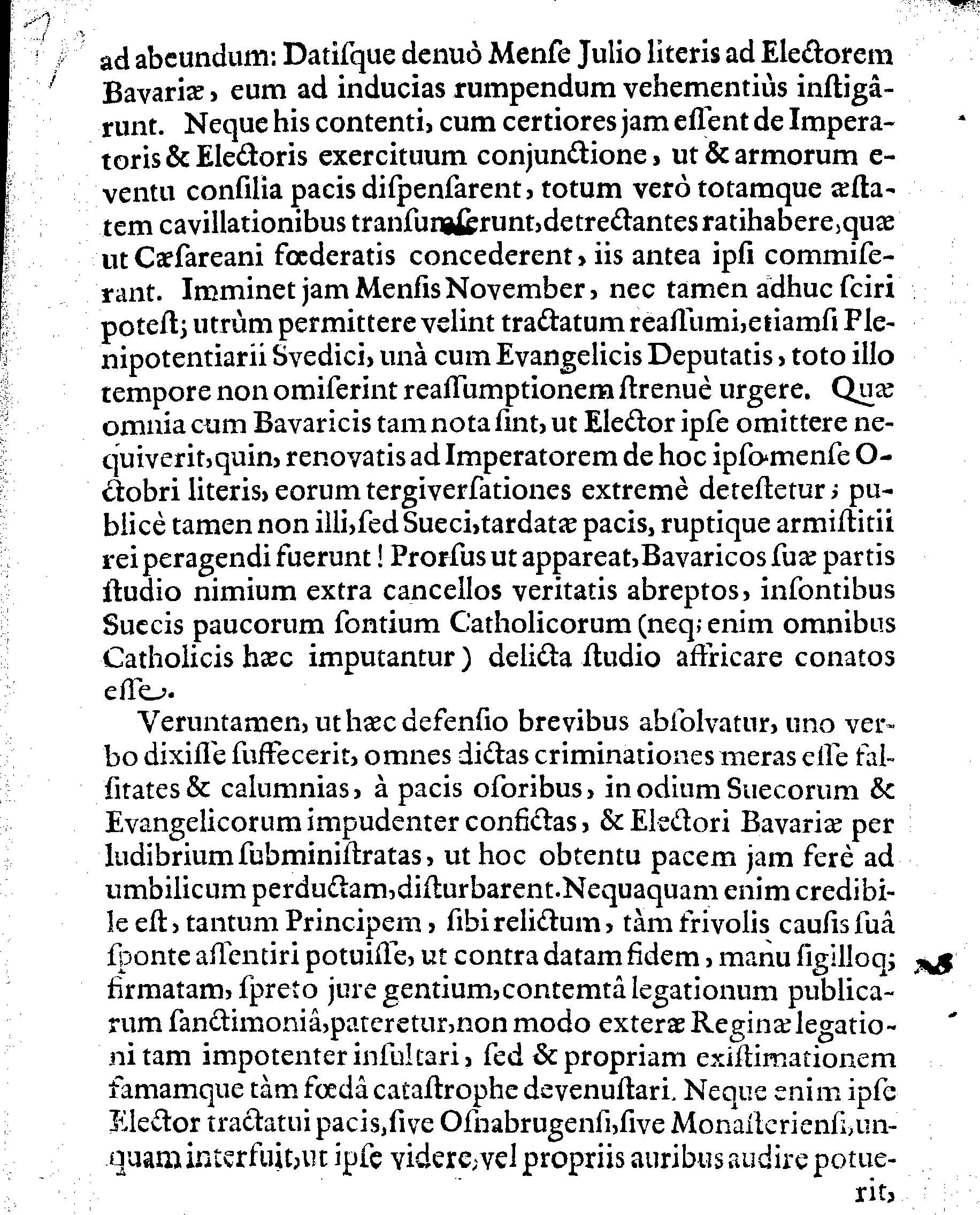 DEFENSIO LEGATIONIS SUEDICAE, Qua ostenditur, Dn. ELECTORI BAVARIAE nec jus nec fas fuisse, Inducijs cum Regiae Majestatis Sueciae Campiductore Dn. CAROLO GUSTAVO WRANGEL, ad 14. Martij labentis anni contractis, die 14. mensis Septembris, renunciare