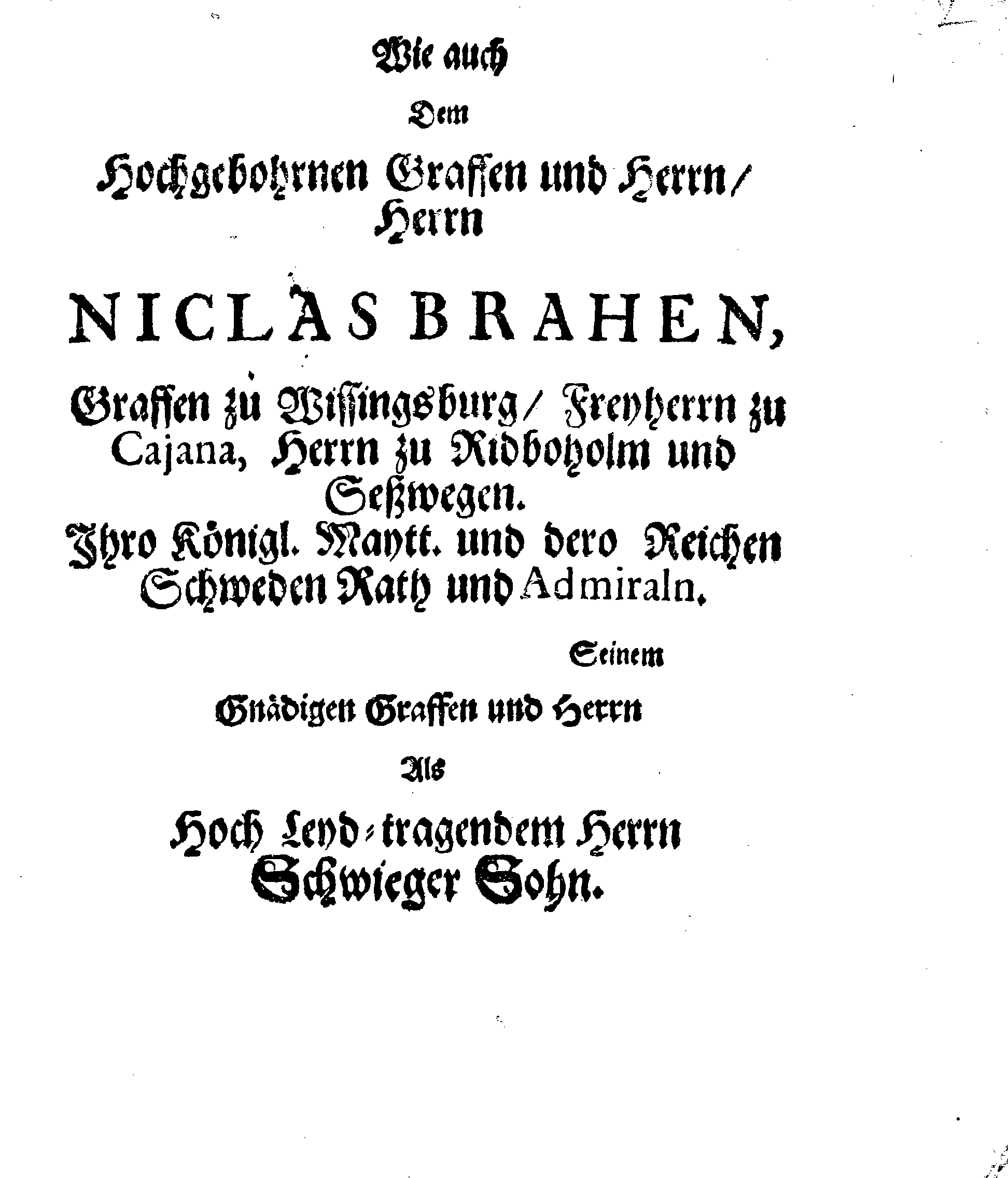 Christ-Gebürliche Klag-Trost- und Ehren-Gedächtniß Der Weyland Hochgebohrnen Gräffin und Frauen, Frauen ANNAE MARGARETHAE WRANGELIN, Gebohren von Haugwitz, Des Höchstgebohren Graffen und Herrn, Herrn CARL-GUSTAV-WRANGELS, … Frau Gemahlin.