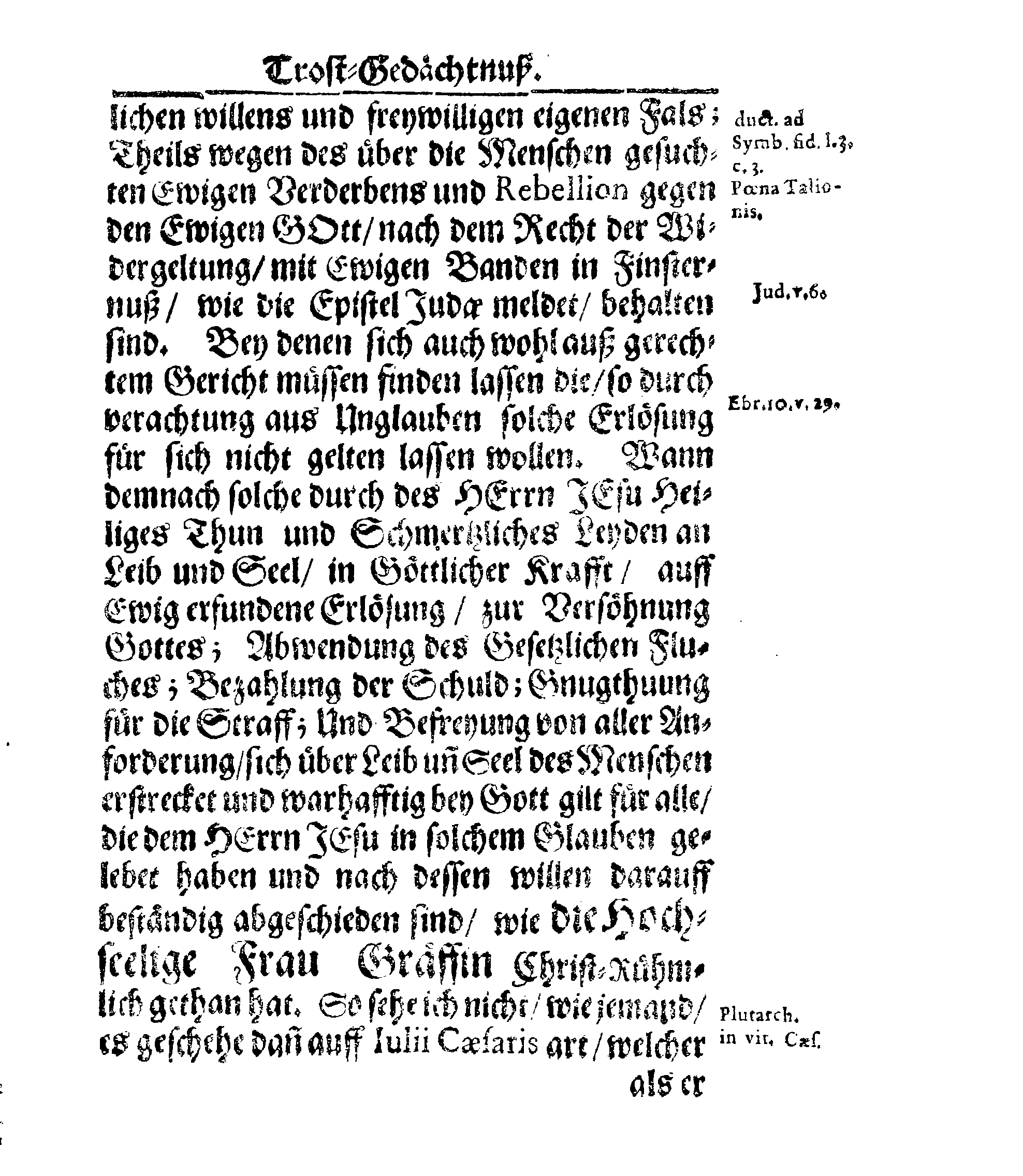Christ-Gebürliche Klag-Trost- und Ehren-Gedächtniß Der Weyland Hochgebohrnen Gräffin und Frauen, Frauen ANNAE MARGARETHAE WRANGELIN, Gebohren von Haugwitz, Des Höchstgebohren Graffen und Herrn, Herrn CARL-GUSTAV-WRANGELS, … Frau Gemahlin.