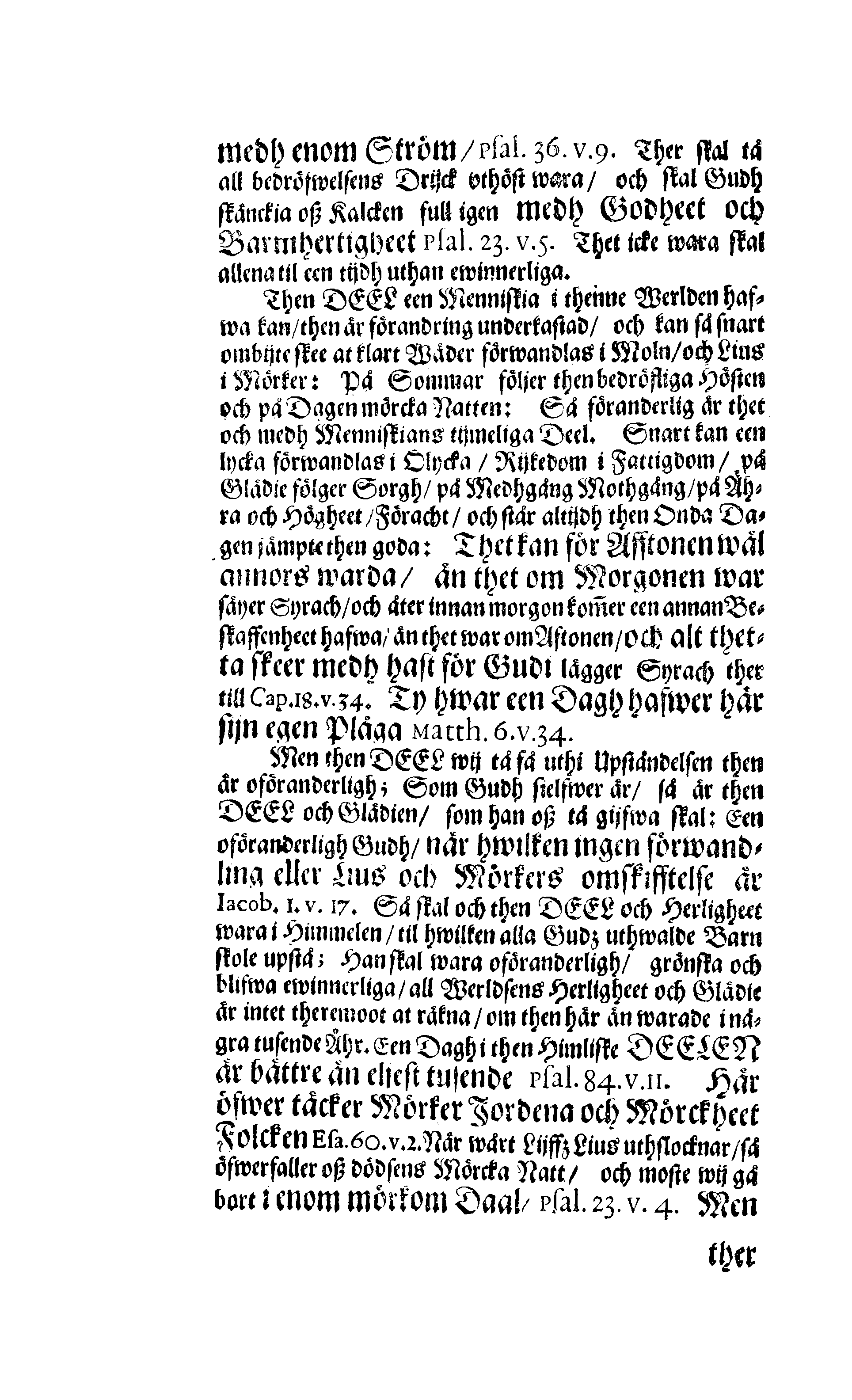 Der Sehl. Seelen hertzliche Dancksagung; das GOtt in so vielen Gefährlichkeitten selbe so gnädig bewahret und den entseelten Cörper auß abgelegenen Orten zu seiner Ruhekammer hat kommen lassen wollen. Welche auß Des Weilandt Erleuchteten und Hochgebohrnen Graffen und Herren, H. Carol Gustaff Wrangels, … Hochansehnliche LeichBegänckniß, den 1. Decembr. Anno 1680. gehalten, in einer Traur-Music, auss unterthäniger Schuldigkeit, gesungen und abgefaßet von einen alten Domestiquen Diener