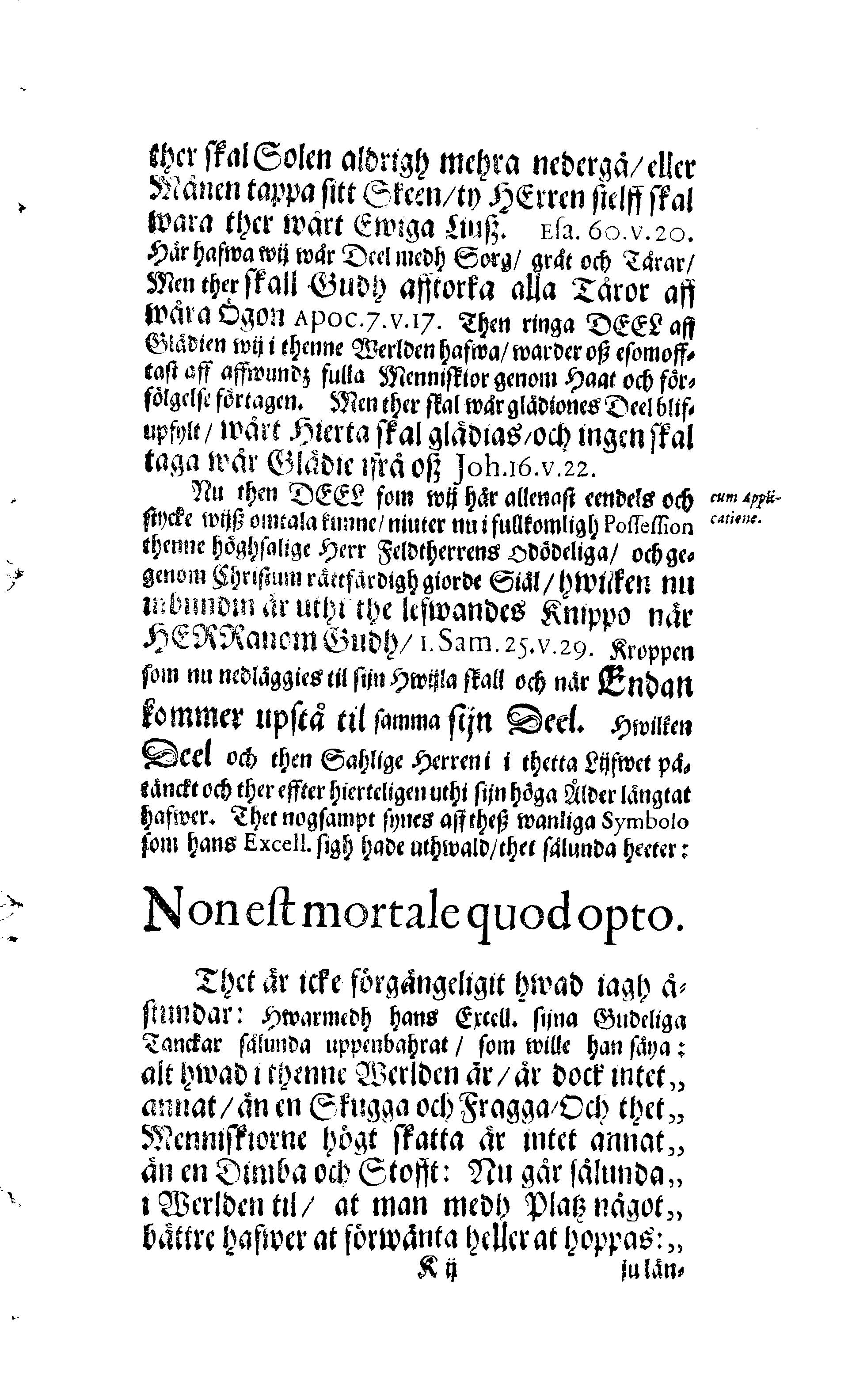 Der Sehl. Seelen hertzliche Dancksagung; das GOtt in so vielen Gefährlichkeitten selbe so gnädig bewahret und den entseelten Cörper auß abgelegenen Orten zu seiner Ruhekammer hat kommen lassen wollen. Welche auß Des Weilandt Erleuchteten und Hochgebohrnen Graffen und Herren, H. Carol Gustaff Wrangels, … Hochansehnliche LeichBegänckniß, den 1. Decembr. Anno 1680. gehalten, in einer Traur-Music, auss unterthäniger Schuldigkeit, gesungen und abgefaßet von einen alten Domestiquen Diener