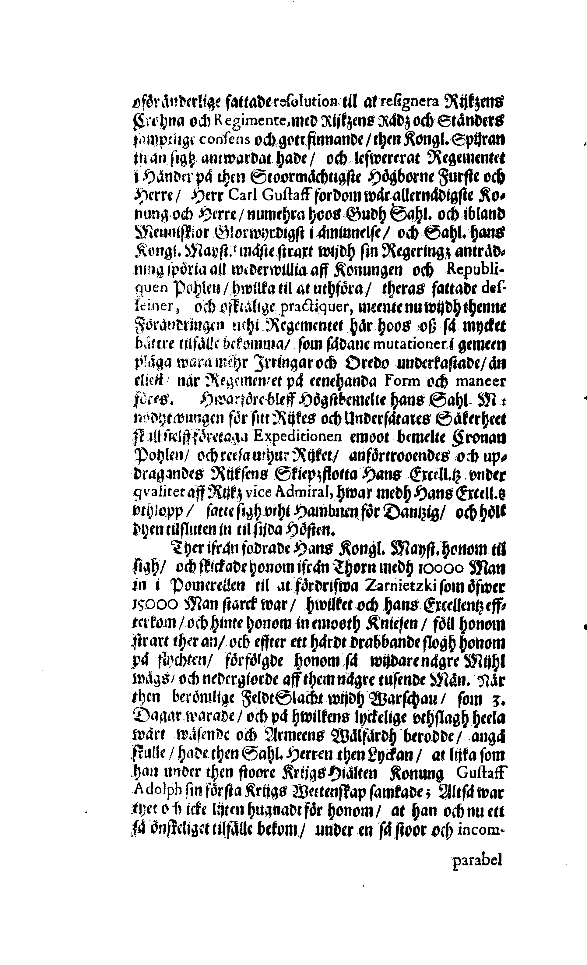 Der Sehl. Seelen hertzliche Dancksagung; das GOtt in so vielen Gefährlichkeitten selbe so gnädig bewahret und den entseelten Cörper auß abgelegenen Orten zu seiner Ruhekammer hat kommen lassen wollen. Welche auß Des Weilandt Erleuchteten und Hochgebohrnen Graffen und Herren, H. Carol Gustaff Wrangels, … Hochansehnliche LeichBegänckniß, den 1. Decembr. Anno 1680. gehalten, in einer Traur-Music, auss unterthäniger Schuldigkeit, gesungen und abgefaßet von einen alten Domestiquen Diener