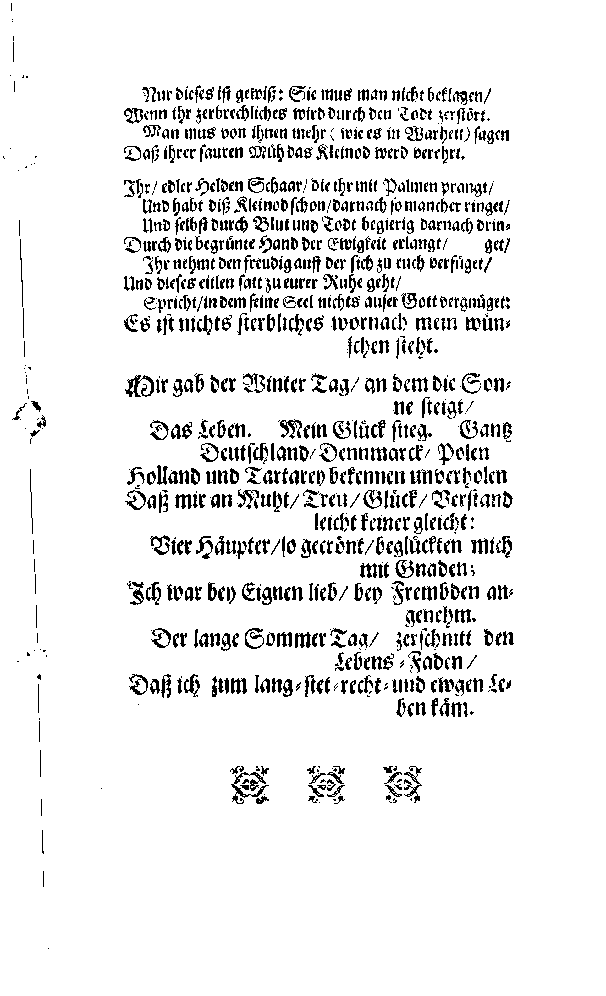 Der Sehl. Seelen hertzliche Dancksagung; das GOtt in so vielen Gefährlichkeitten selbe so gnädig bewahret und den entseelten Cörper auß abgelegenen Orten zu seiner Ruhekammer hat kommen lassen wollen. Welche auß Des Weilandt Erleuchteten und Hochgebohrnen Graffen und Herren, H. Carol Gustaff Wrangels, … Hochansehnliche LeichBegänckniß, den 1. Decembr. Anno 1680. gehalten, in einer Traur-Music, auss unterthäniger Schuldigkeit, gesungen und abgefaßet von einen alten Domestiquen Diener