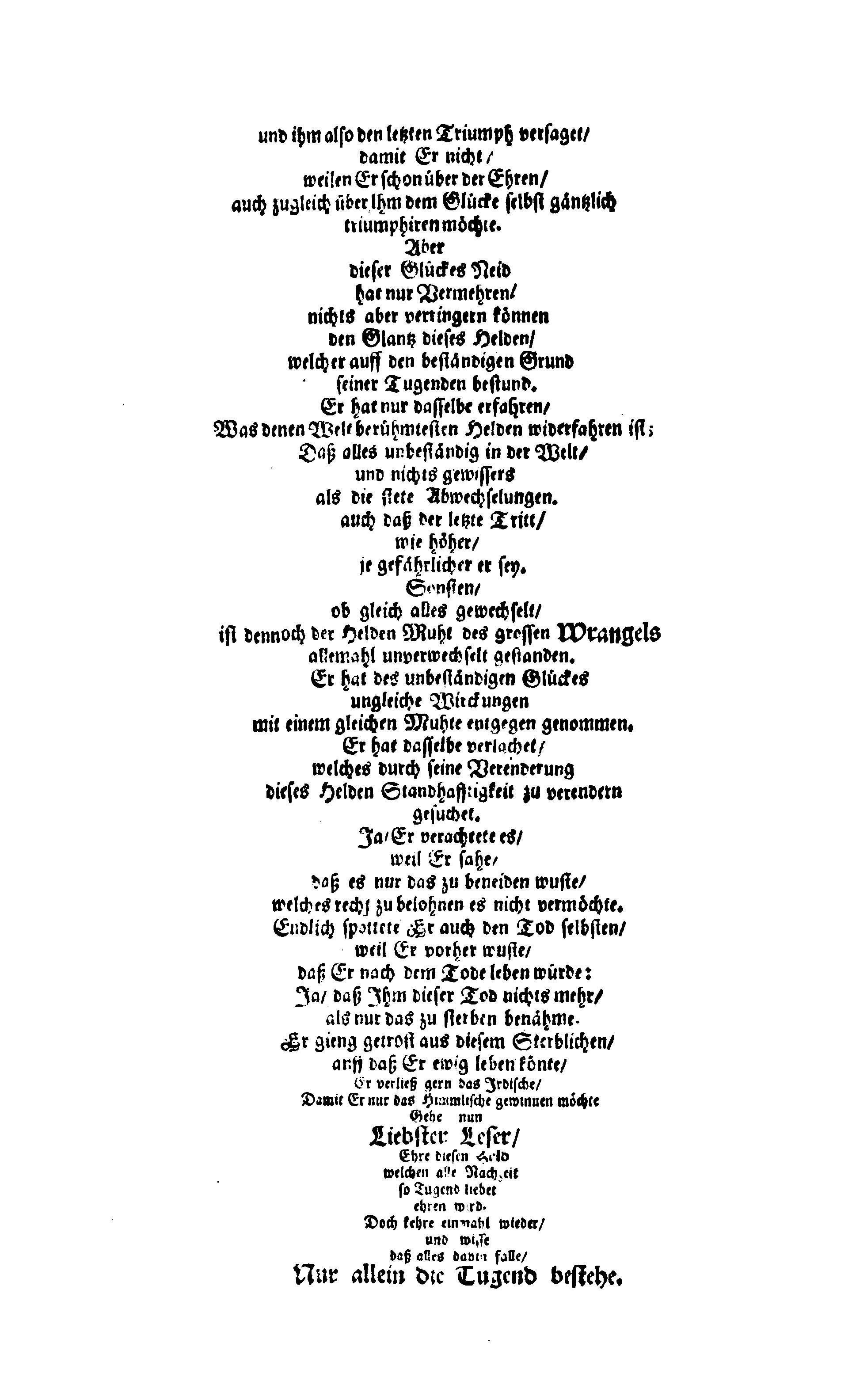 Der Sehl. Seelen hertzliche Dancksagung; das GOtt in so vielen Gefährlichkeitten selbe so gnädig bewahret und den entseelten Cörper auß abgelegenen Orten zu seiner Ruhekammer hat kommen lassen wollen. Welche auß Des Weilandt Erleuchteten und Hochgebohrnen Graffen und Herren, H. Carol Gustaff Wrangels, … Hochansehnliche LeichBegänckniß, den 1. Decembr. Anno 1680. gehalten, in einer Traur-Music, auss unterthäniger Schuldigkeit, gesungen und abgefaßet von einen alten Domestiquen Diener