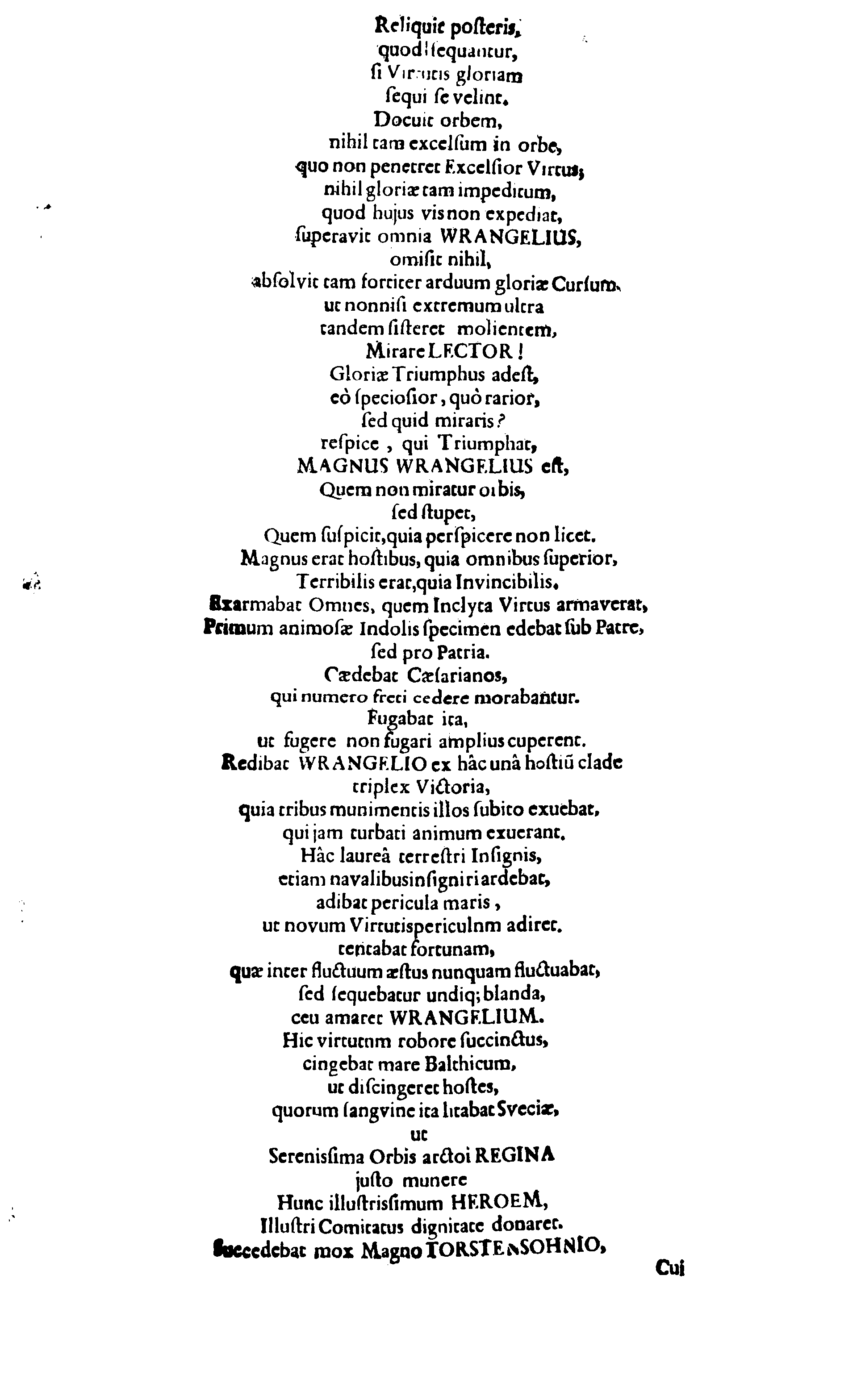 Der Sehl. Seelen hertzliche Dancksagung; das GOtt in so vielen Gefährlichkeitten selbe so gnädig bewahret und den entseelten Cörper auß abgelegenen Orten zu seiner Ruhekammer hat kommen lassen wollen. Welche auß Des Weilandt Erleuchteten und Hochgebohrnen Graffen und Herren, H. Carol Gustaff Wrangels, … Hochansehnliche LeichBegänckniß, den 1. Decembr. Anno 1680. gehalten, in einer Traur-Music, auss unterthäniger Schuldigkeit, gesungen und abgefaßet von einen alten Domestiquen Diener
