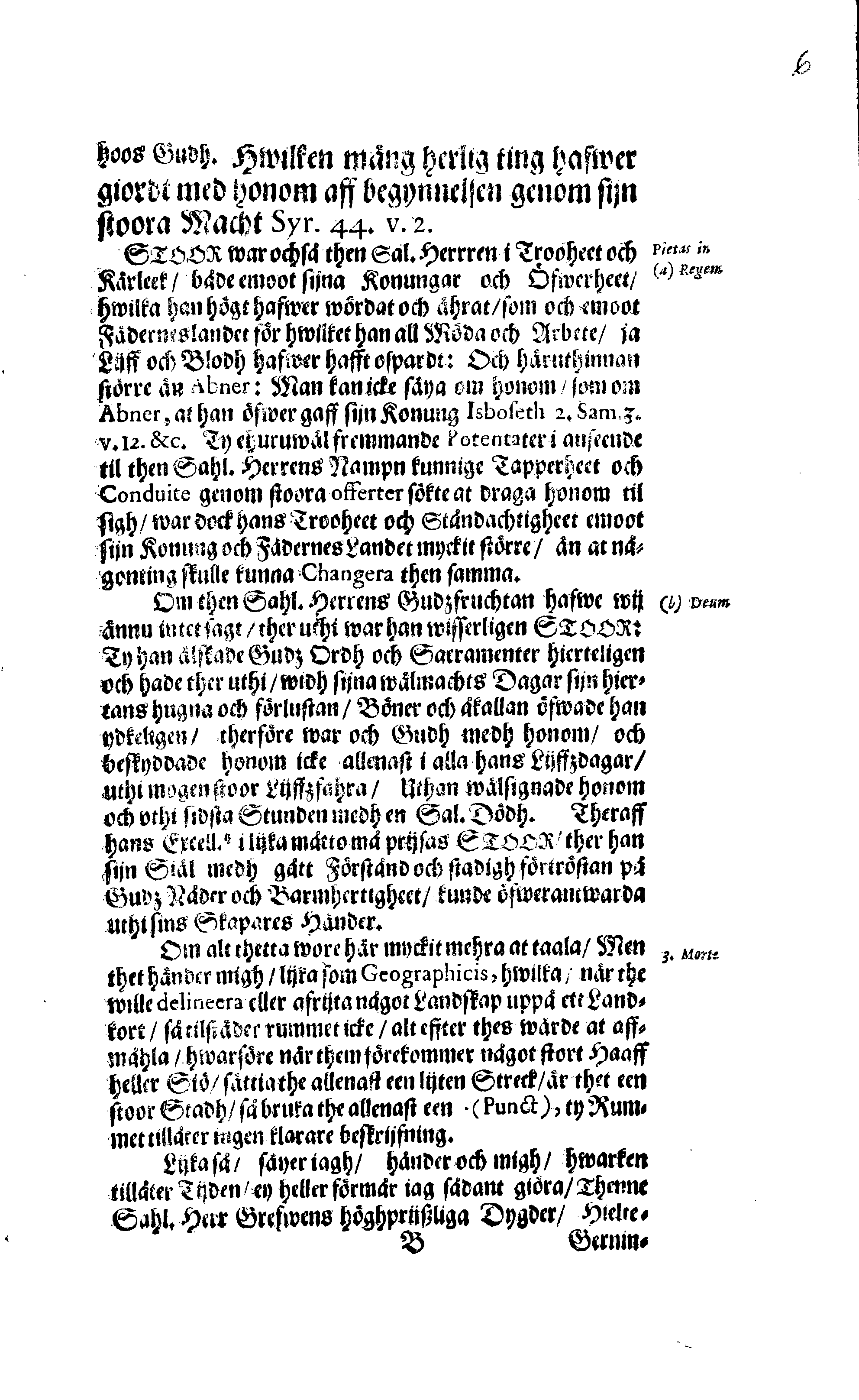 Här är Groo, i Döden Roo Och hwyla fölger upå Nöda, THER finna wij wår deel och boo När wij upstå ifrå the Döda. Förestält uthi Een Christelig Predikan Hwilken Tå … Herr CARL GUSTAF WRANGEL, … Medh stoor och wederbörligh solennitet wardt begrafwen … Uthi Stockholm och Kongl. Riddare Kyrckia … Åhret 1680 the 21 September