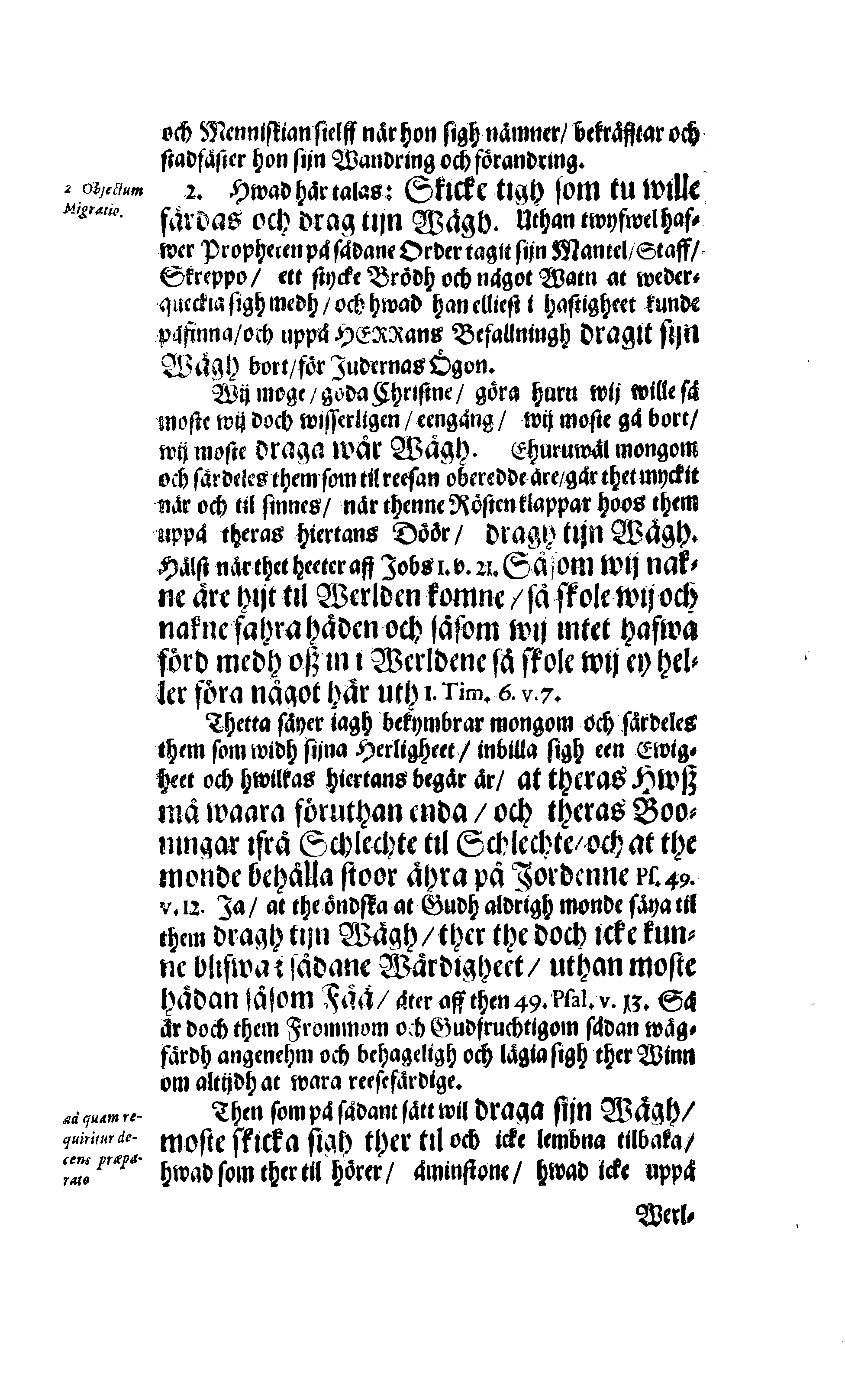Här är Groo, i Döden Roo Och hwyla fölger upå Nöda, THER finna wij wår deel och boo När wij upstå ifrå the Döda. Förestält uthi Een Christelig Predikan Hwilken Tå … Herr CARL GUSTAF WRANGEL, … Medh stoor och wederbörligh solennitet wardt begrafwen … Uthi Stockholm och Kongl. Riddare Kyrckia … Åhret 1680 the 21 September