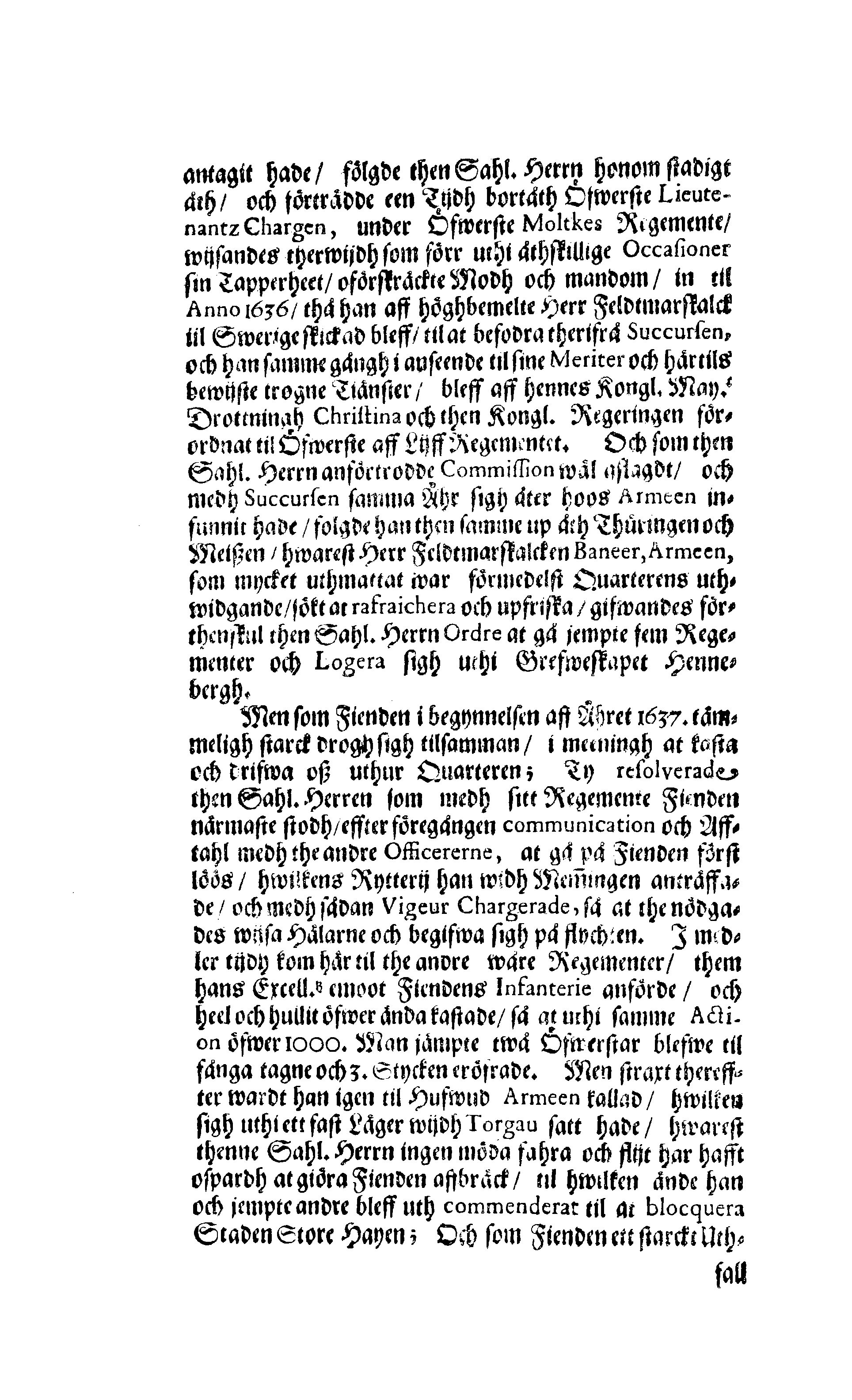 Här är Groo, i Döden Roo Och hwyla fölger upå Nöda, THER finna wij wår deel och boo När wij upstå ifrå the Döda. Förestält uthi Een Christelig Predikan Hwilken Tå … Herr CARL GUSTAF WRANGEL, … Medh stoor och wederbörligh solennitet wardt begrafwen … Uthi Stockholm och Kongl. Riddare Kyrckia … Åhret 1680 the 21 September