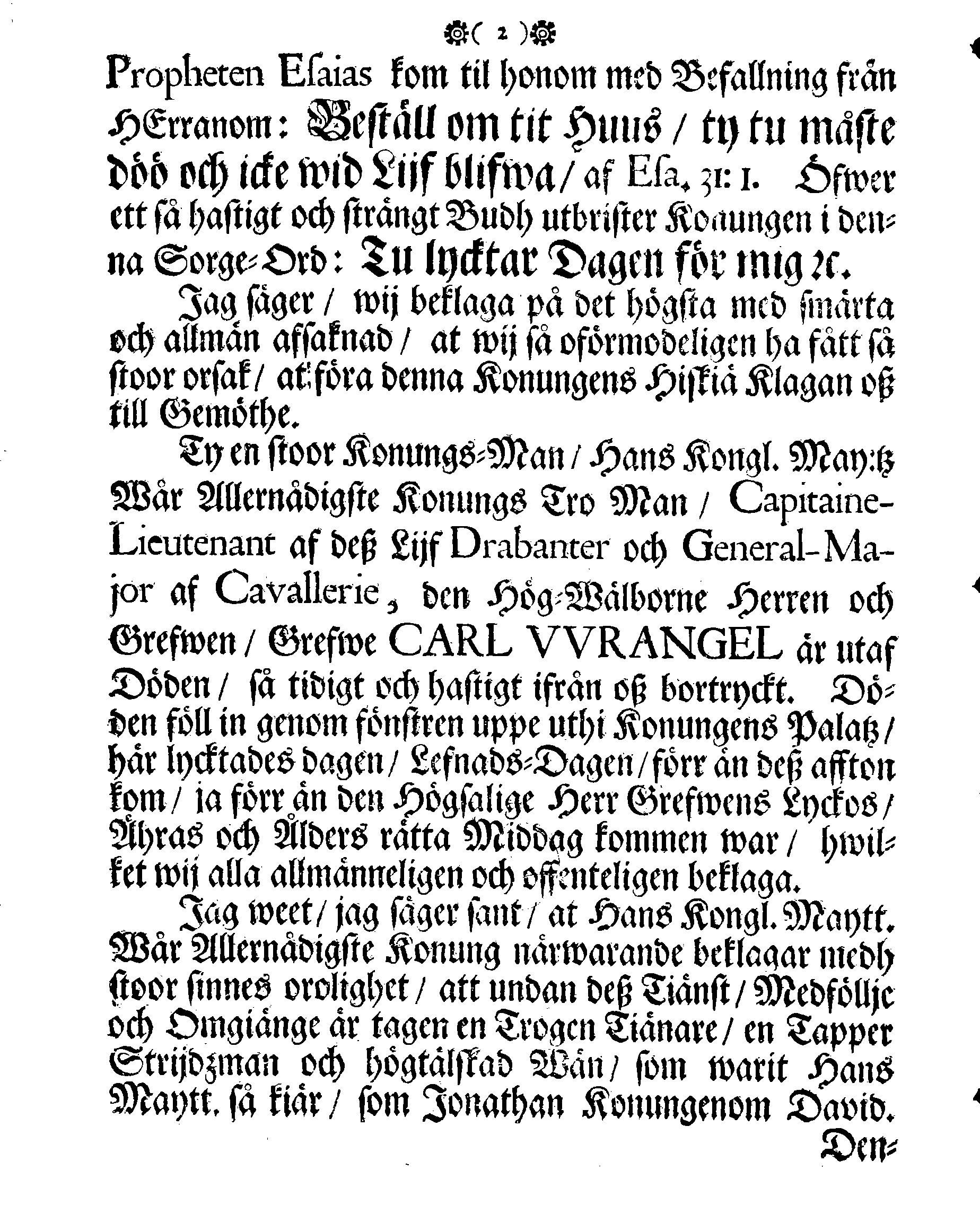 Höga Guds Barnas Tanckar, Då Hans Kongl. Maij:tz wår Allernådigste KONUNGS Fordom, Troo Man, Capitaine Lieutenant af des Lijf-Drabanter och General Major af Cavallerie, Den Högwälborne Herren och Grefwen, Grefwe CARL WRANGEL, … Blef med Christelige Ceremonier begrafwen uthi Kyrckian i Ketzschav i Sachsen
