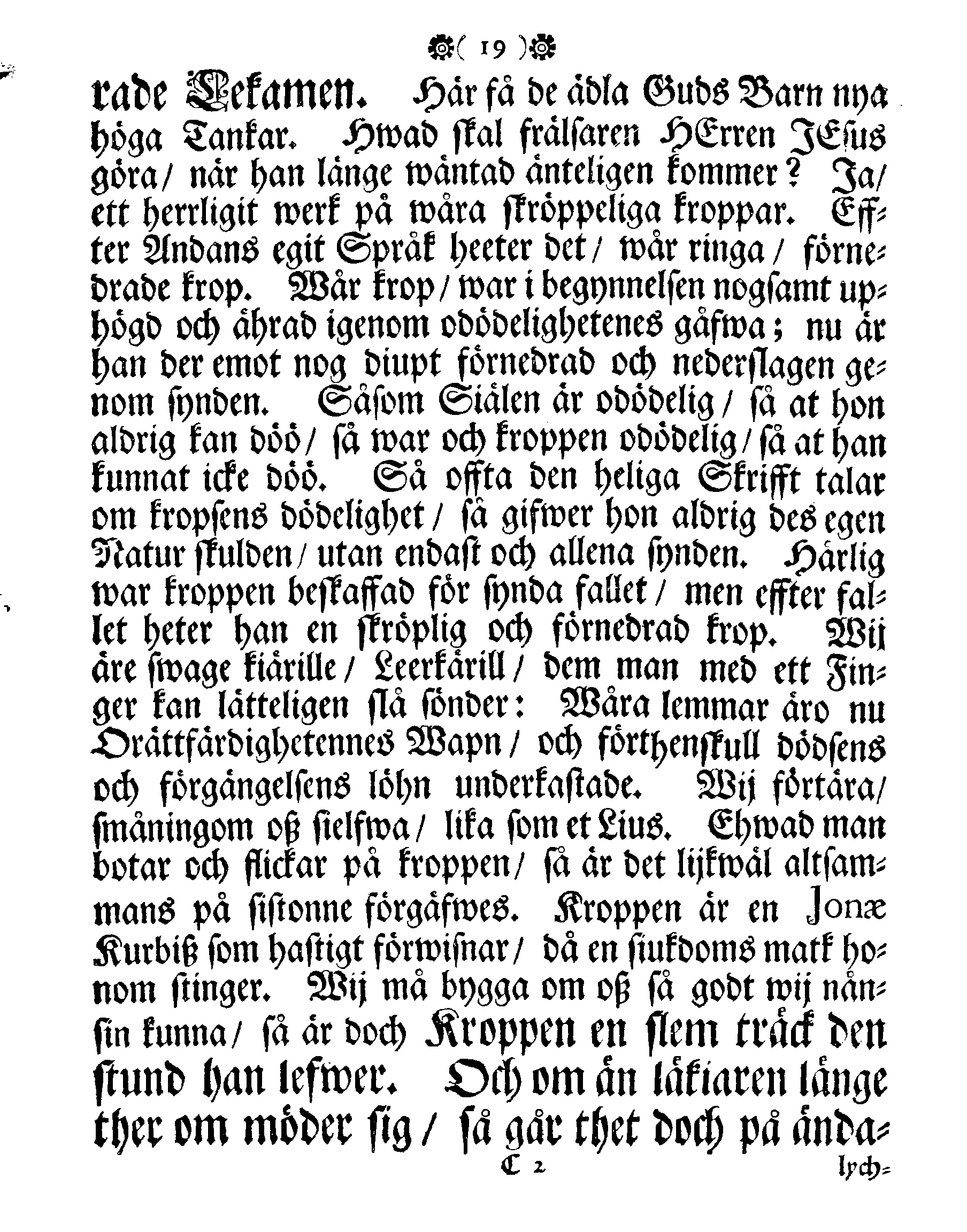 Höga Guds Barnas Tanckar, Då Hans Kongl. Maij:tz wår Allernådigste KONUNGS Fordom, Troo Man, Capitaine Lieutenant af des Lijf-Drabanter och General Major af Cavallerie, Den Högwälborne Herren och Grefwen, Grefwe CARL WRANGEL, … Blef med Christelige Ceremonier begrafwen uthi Kyrckian i Ketzschav i Sachsen