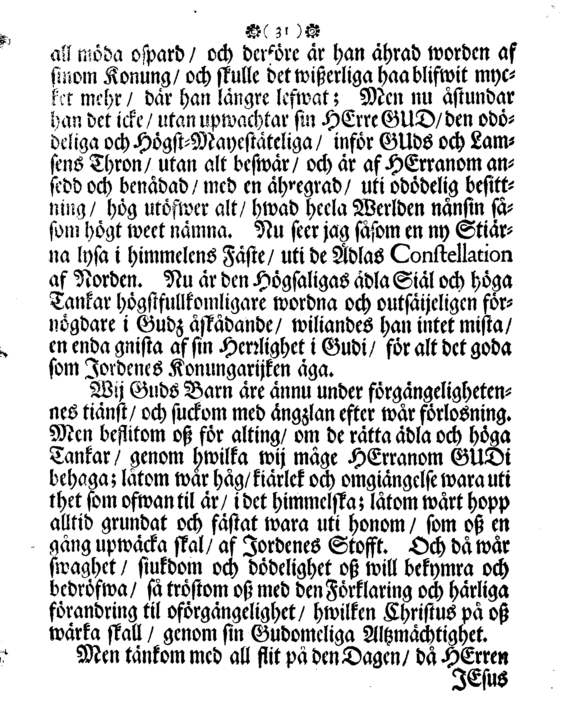 Höga Guds Barnas Tanckar, Då Hans Kongl. Maij:tz wår Allernådigste KONUNGS Fordom, Troo Man, Capitaine Lieutenant af des Lijf-Drabanter och General Major af Cavallerie, Den Högwälborne Herren och Grefwen, Grefwe CARL WRANGEL, … Blef med Christelige Ceremonier begrafwen uthi Kyrckian i Ketzschav i Sachsen