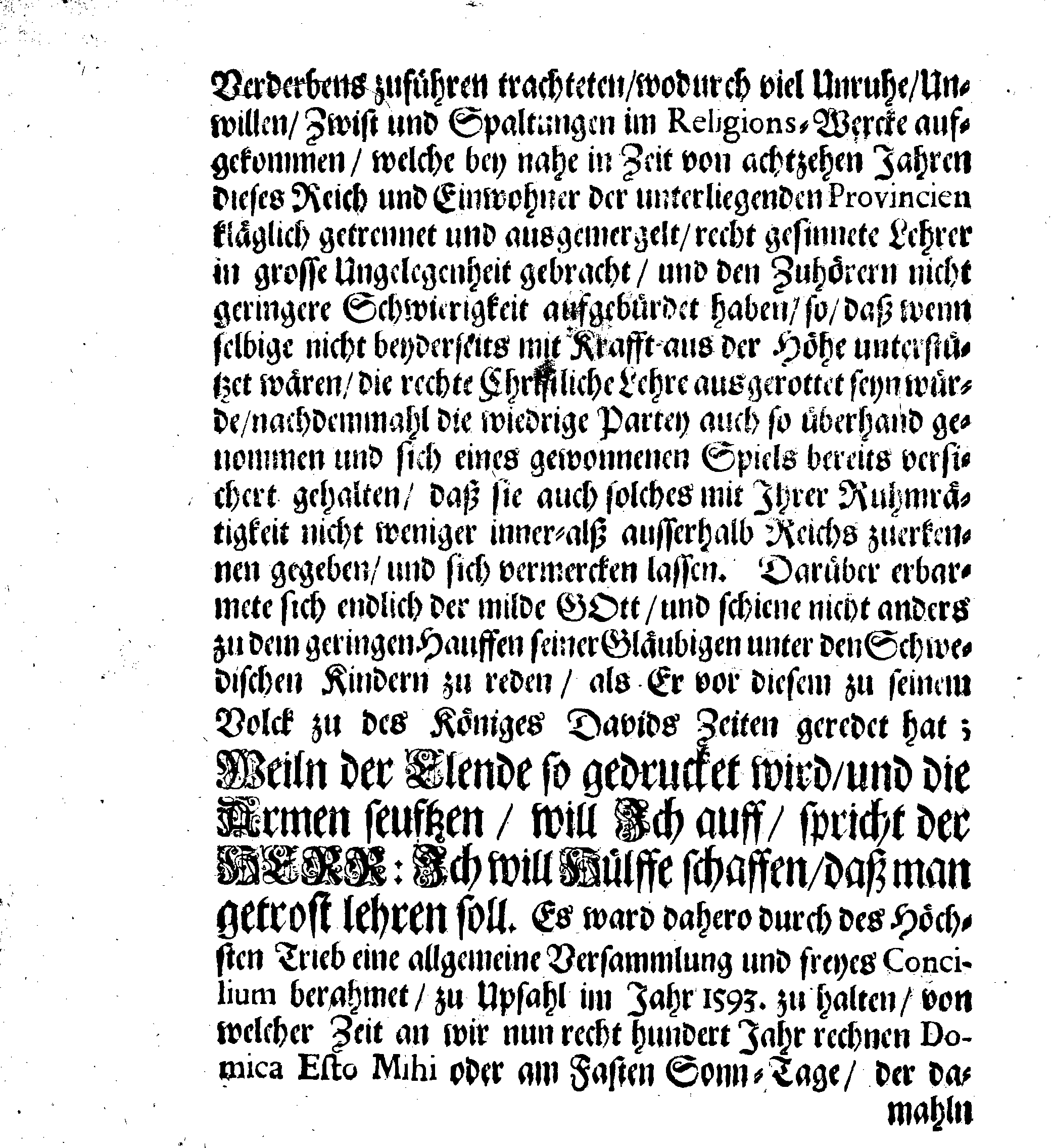 Danck- und Bitt-Schrifft, auff Ihrer Königl. Majest. gnädigsten Befehl von allen Predigt-Stühlen im gantzen Reiche und darunter liegenden Provincien, abzulesen DOMINICA ESTO MIHI, oder am Fasten-Sonn-Tage, im Jahr M. DC. XCIII. an welchem nach Verlauff eben von hundert Jahren begangen ward das Gedächtniß des Concilii Upsaliensis